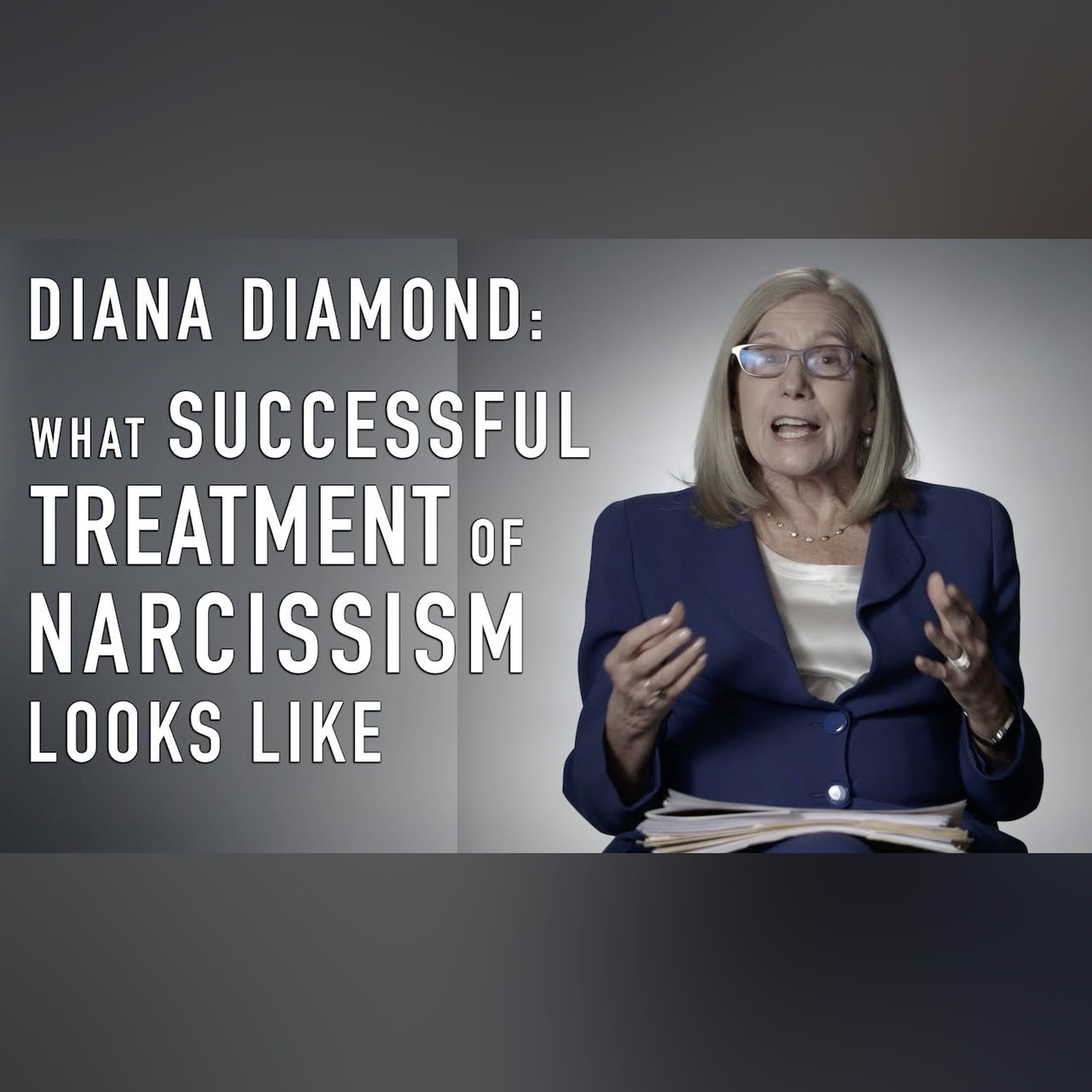 What Successful Treatment of Narcissism Looks Like | DIANA DIAMOND episode artwork