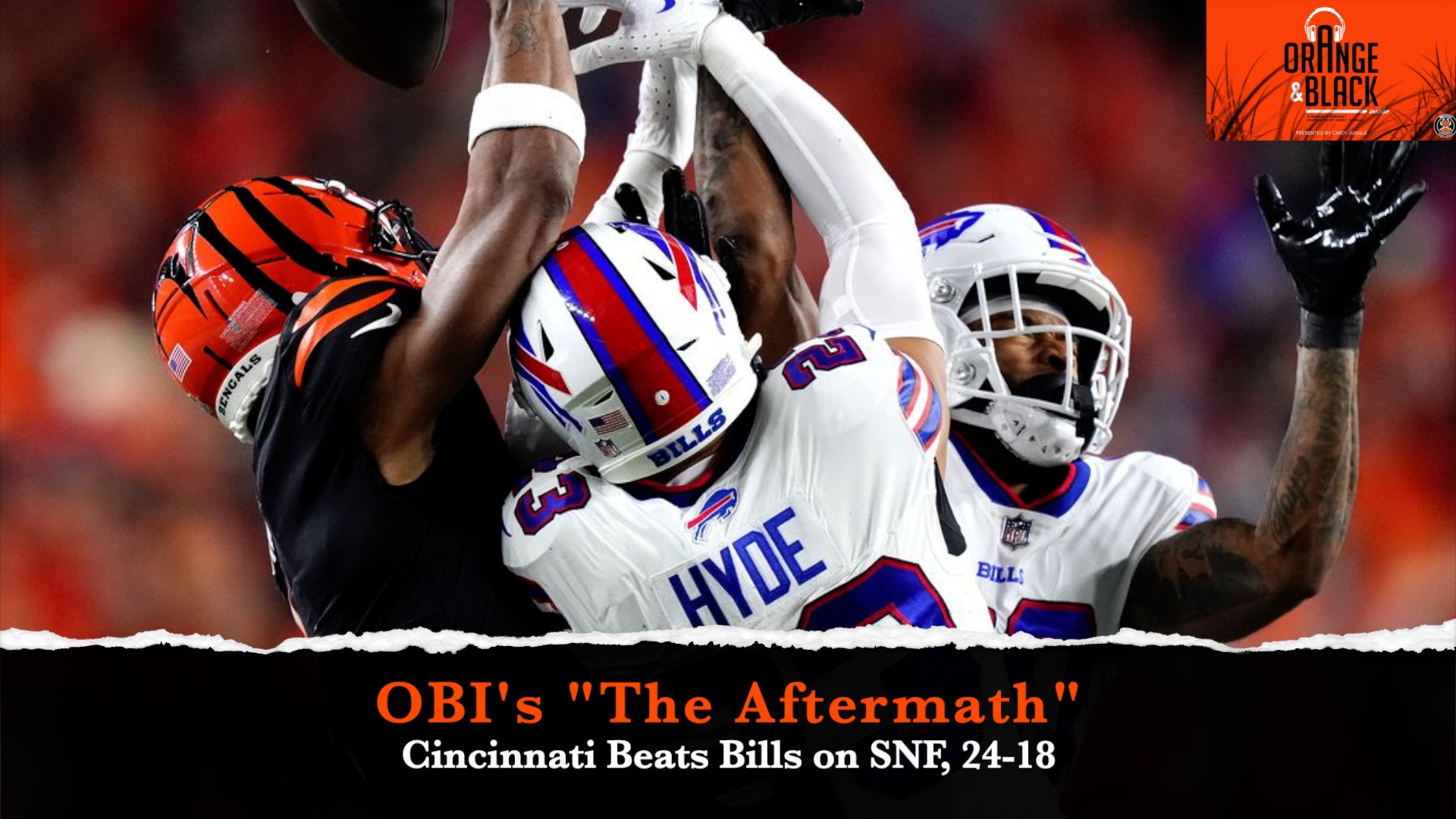 OBI's "The Aftermath": Bengals Handle Bills on SNF, 24-18 episode artwork