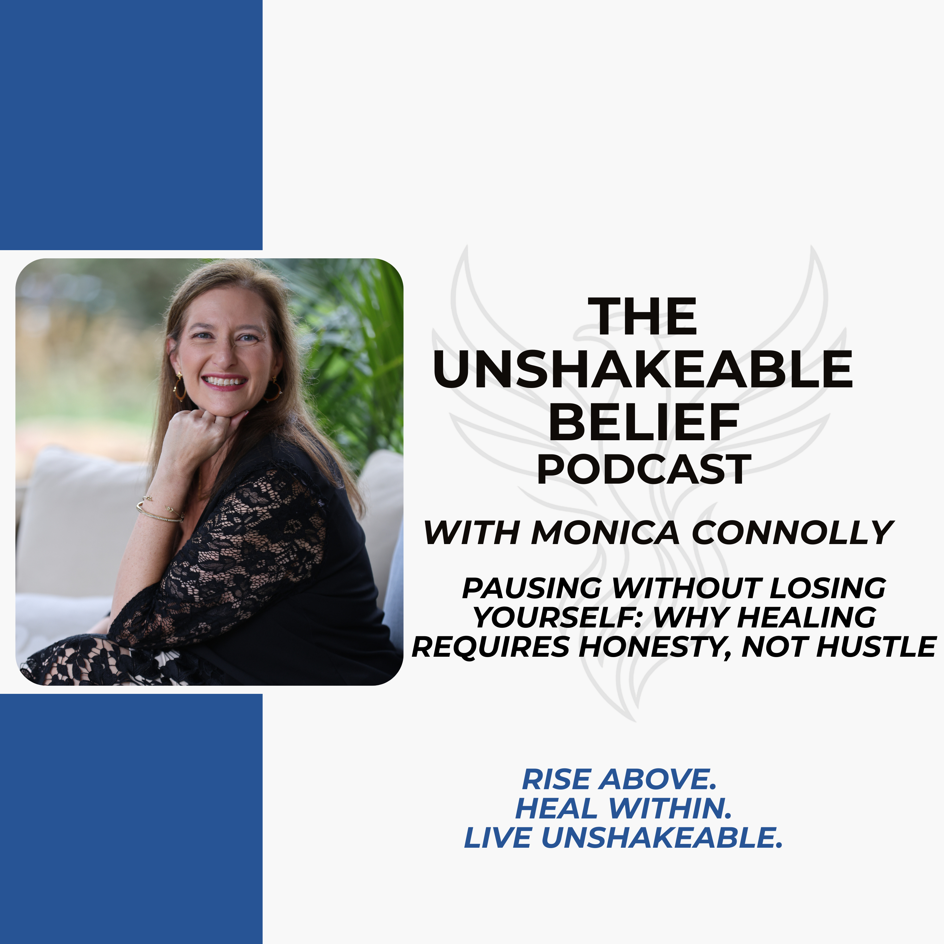 Unshakeable Belief with Monica Connolly