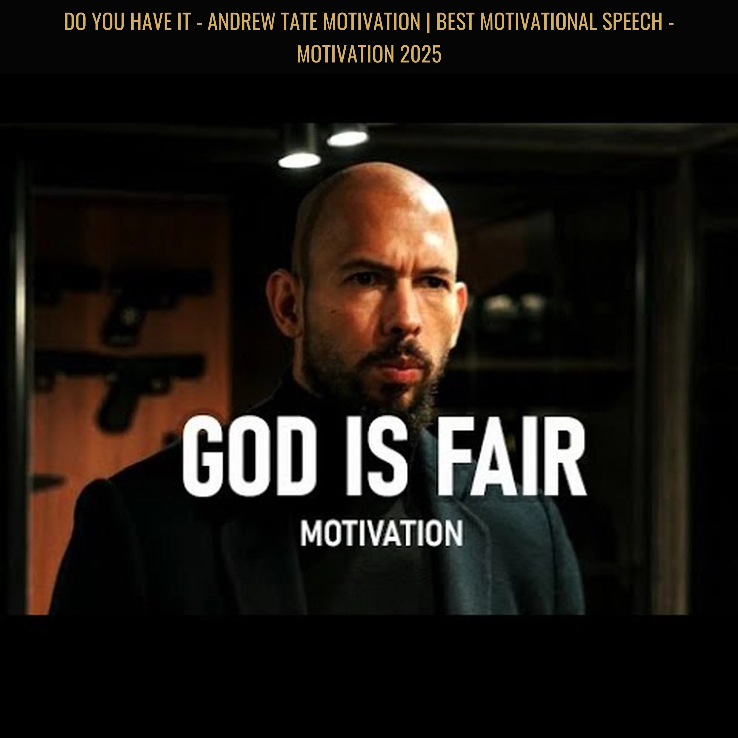 DO YOU HAVE IT - Andrew Tate Motivation | Best Motivational Speech - Motivation 2025