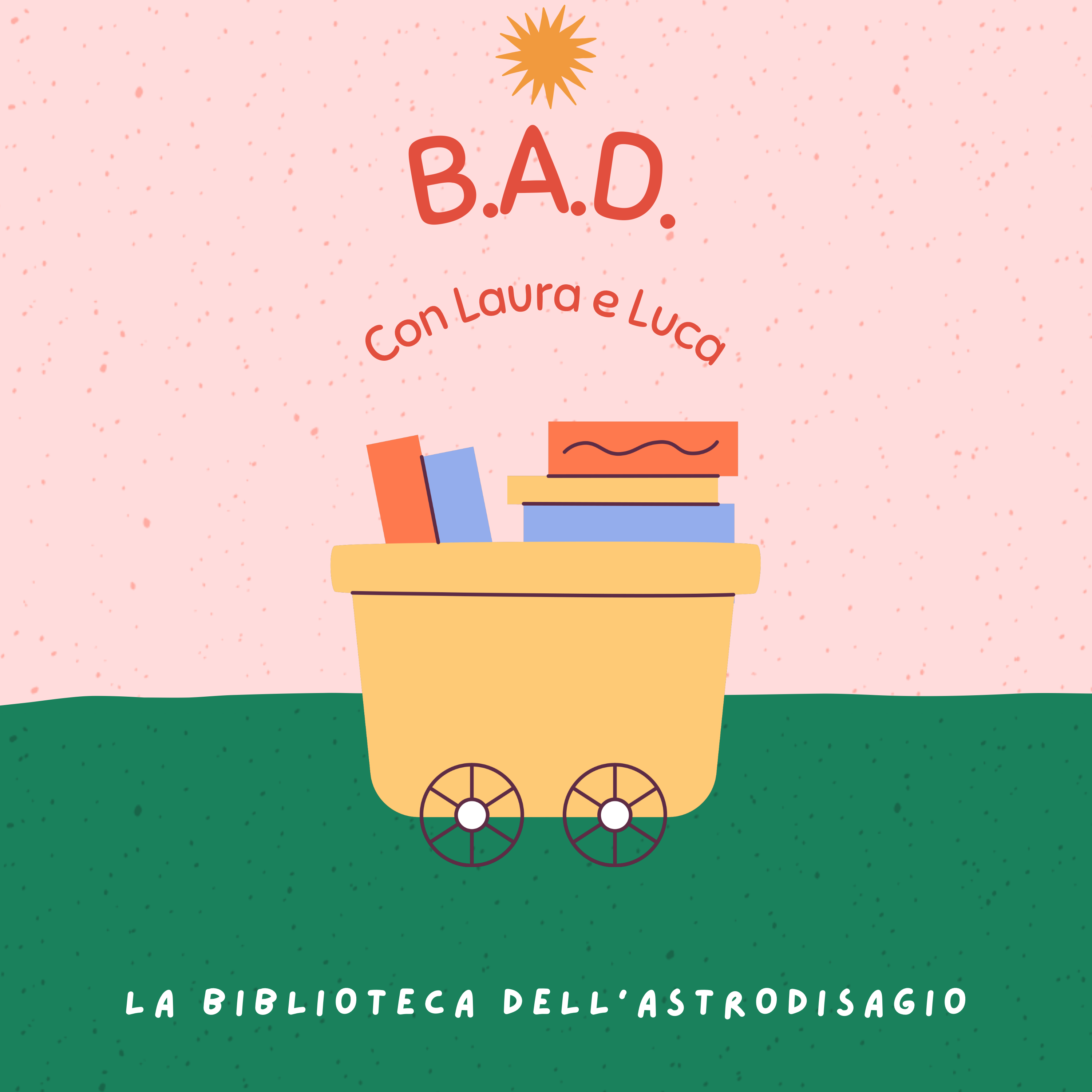 B.A.D. - “Gli schifosi”