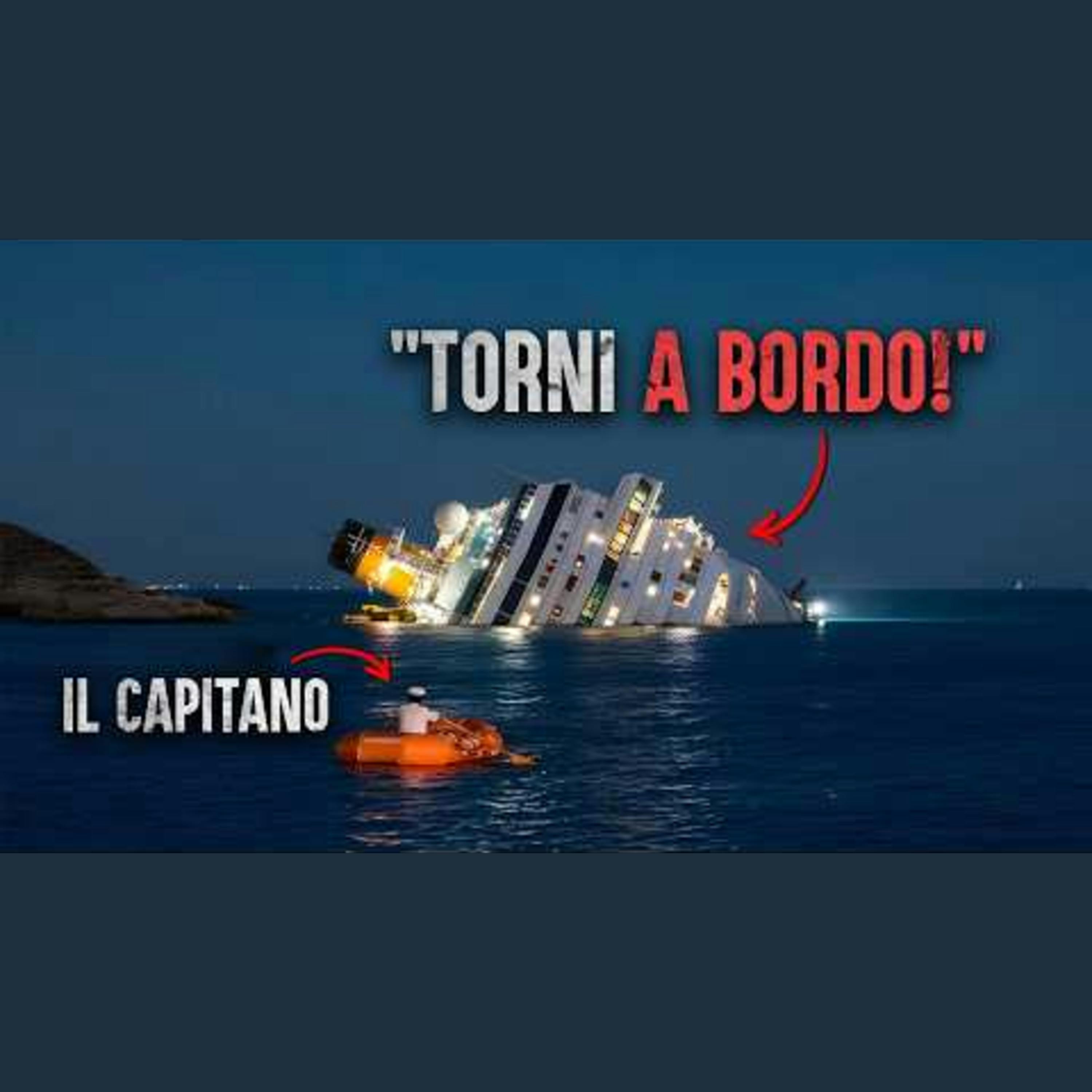 Il capitano che abbandonò la nave e tutti quelli a bordo Il capitano che abbandonò la nave e tutti quelli a bordo