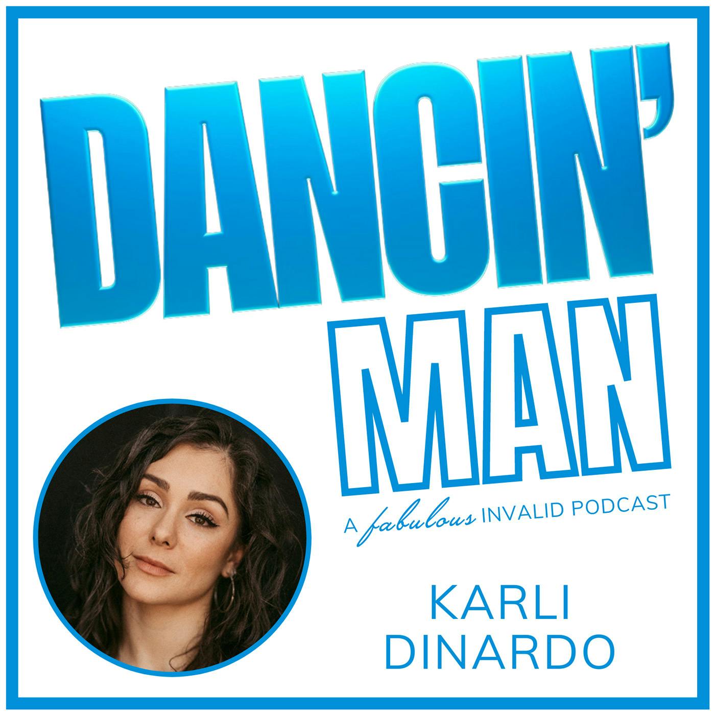 DANCIN' Man Episode 13: Karli Dinardo