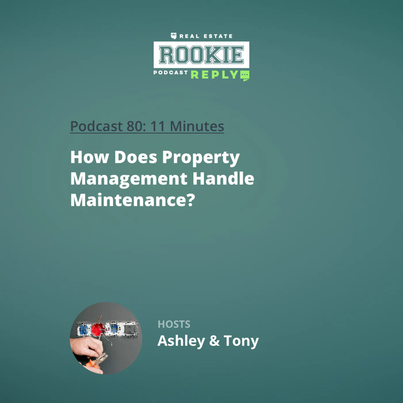 80: Rookie Reply: How Does Property Management Handle Maintenance?