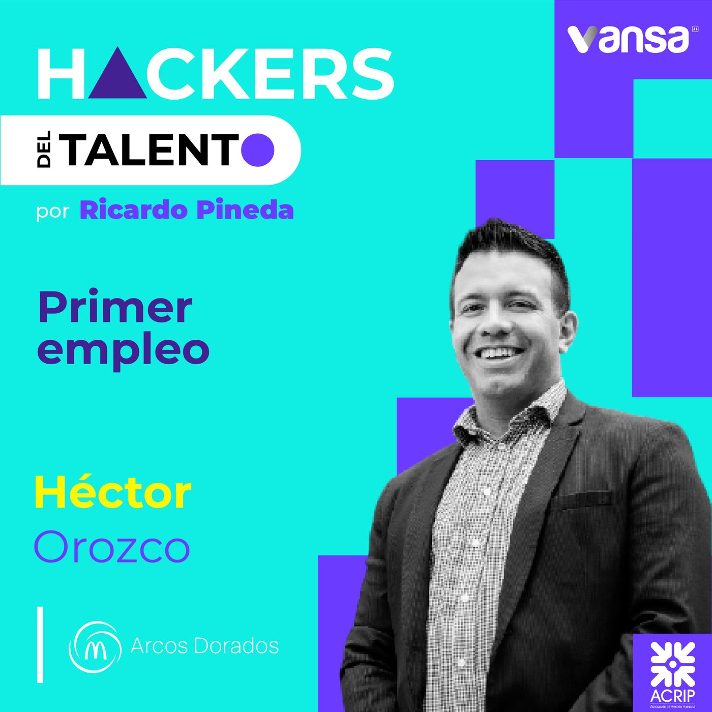 133. Primer empleo - Héctor Orozco  (Arcos Dorados - McDonalds) - Lado B episode artwork