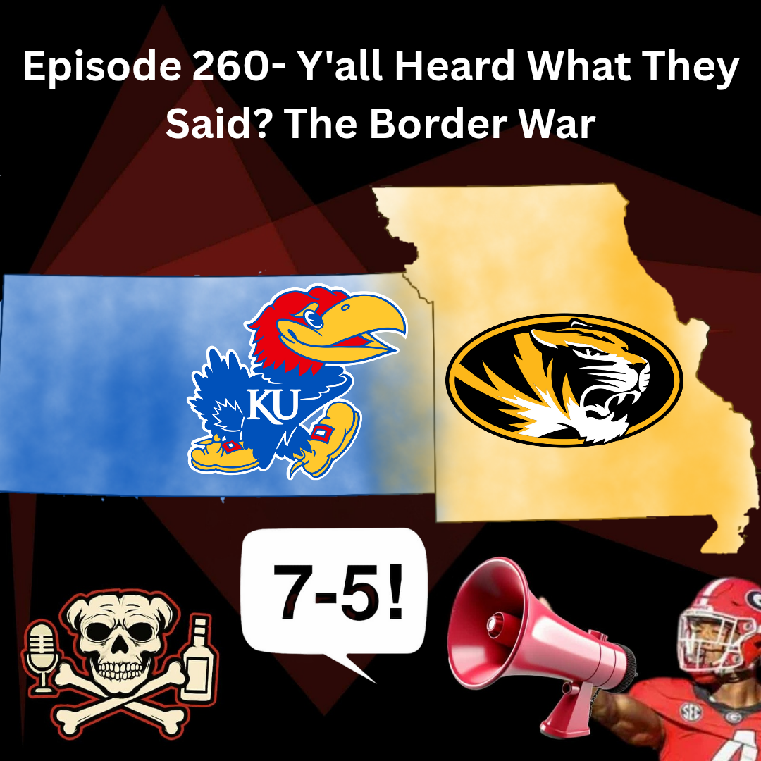 Episode 260- Y'all Heard What They Said? The Border War episode artwork