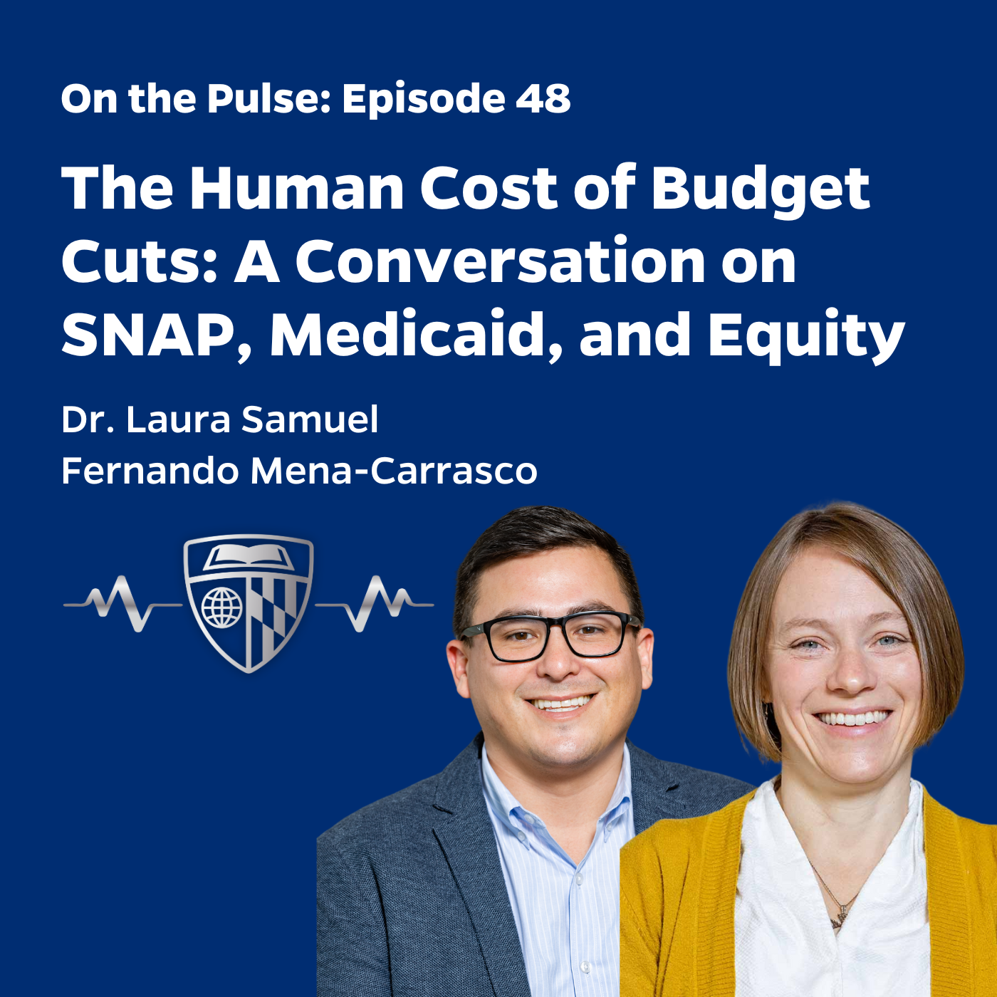 Episode 48: The Human Cost of Budget Cuts: A Conversation on SNAP, Medicaid, and Equity