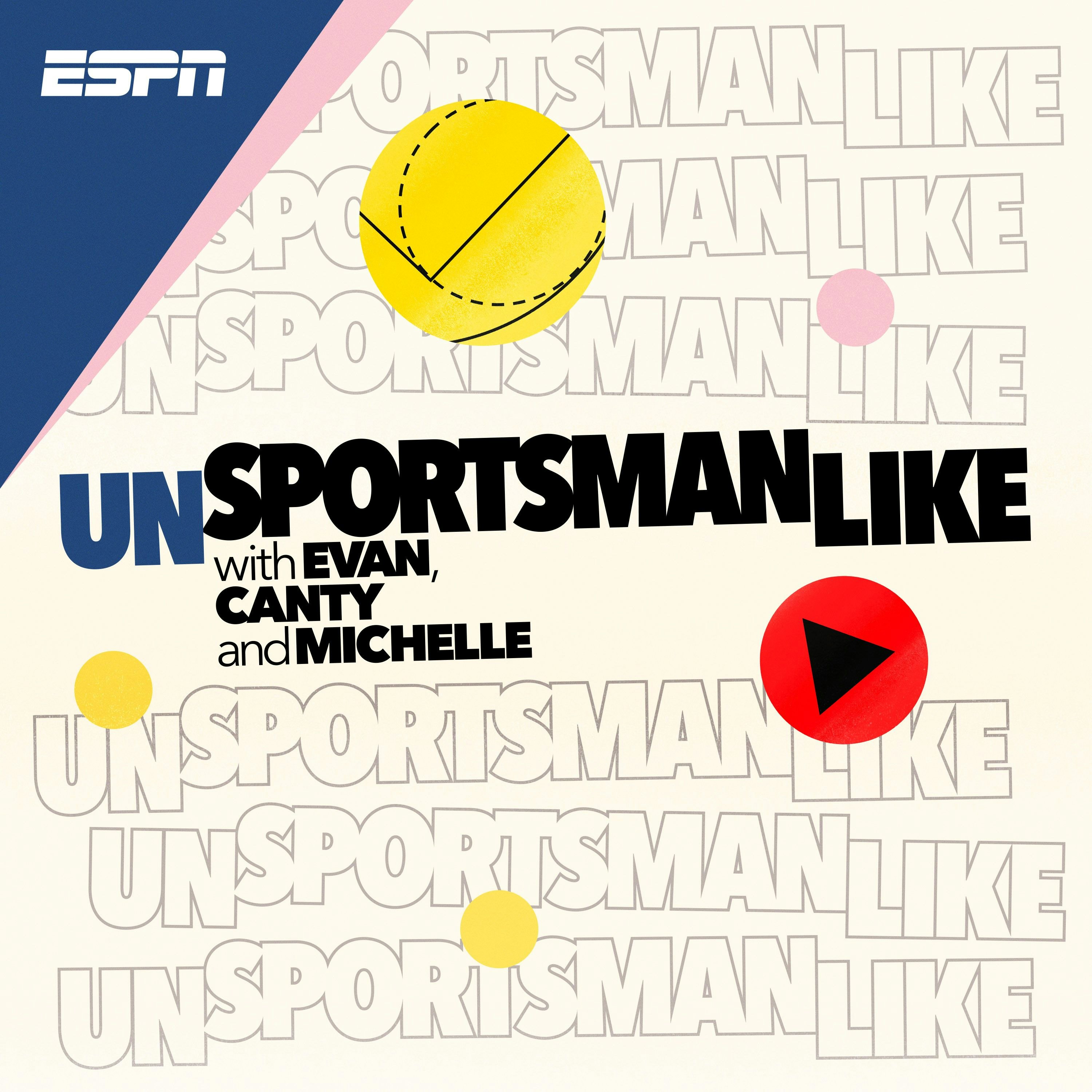 Unsportsmanlike with Evan, Canty and Michelle