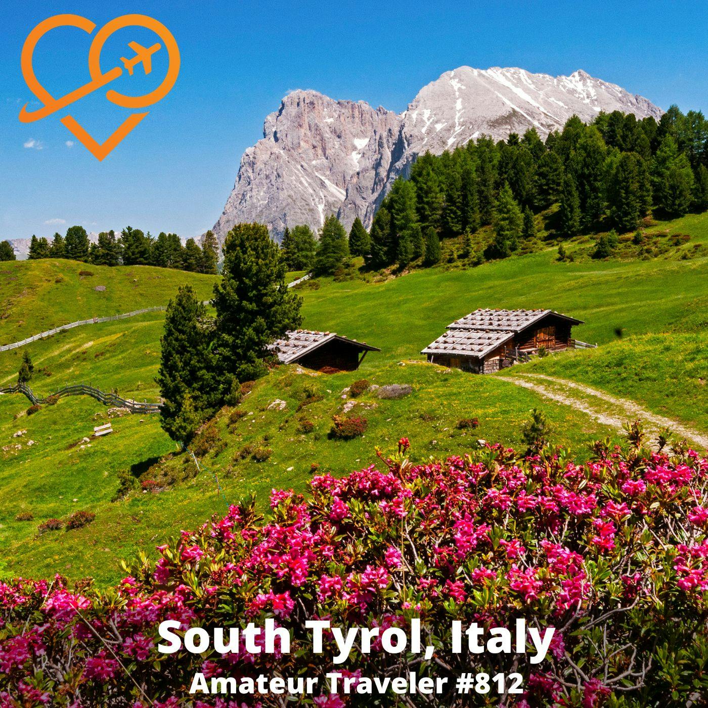 AT#812 - Travel to the South Tyrol, Italy