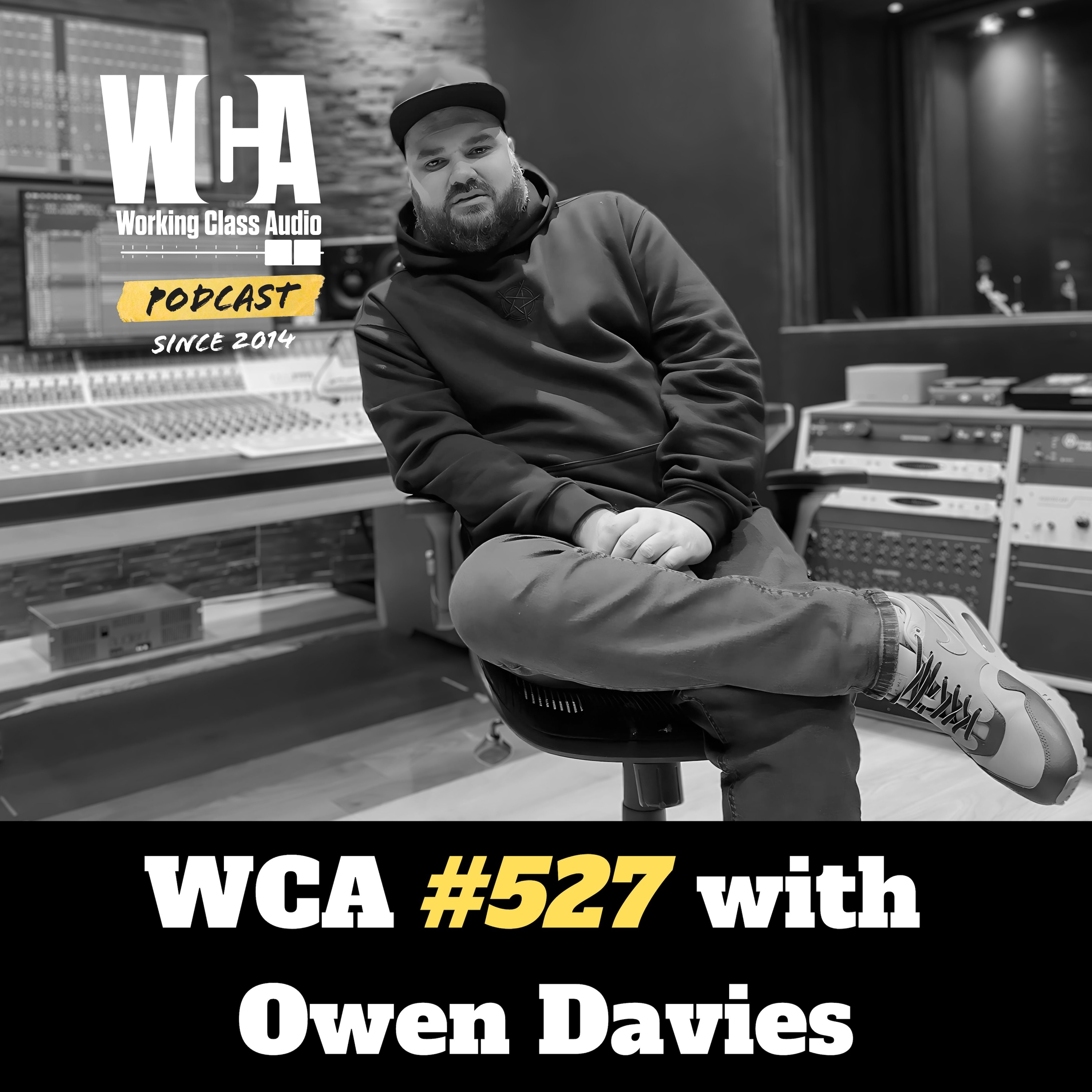 WCA #527 with Owen Davies – Studio Design, Recording Everything, Tap Dancing, and Building THE Home Studio