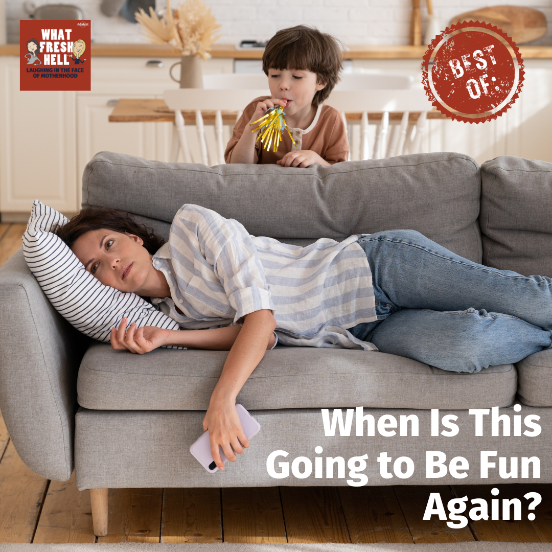 Best of: When Is This Going to Be Fun Again?