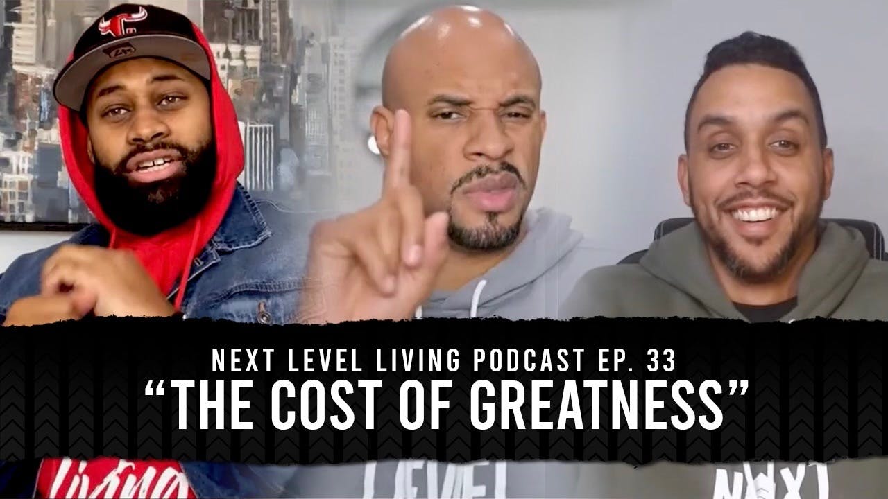 33 - The Cost of Greatness