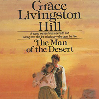 The Man of the Desert by Grace Livingston Hill ~ Full Audiobook