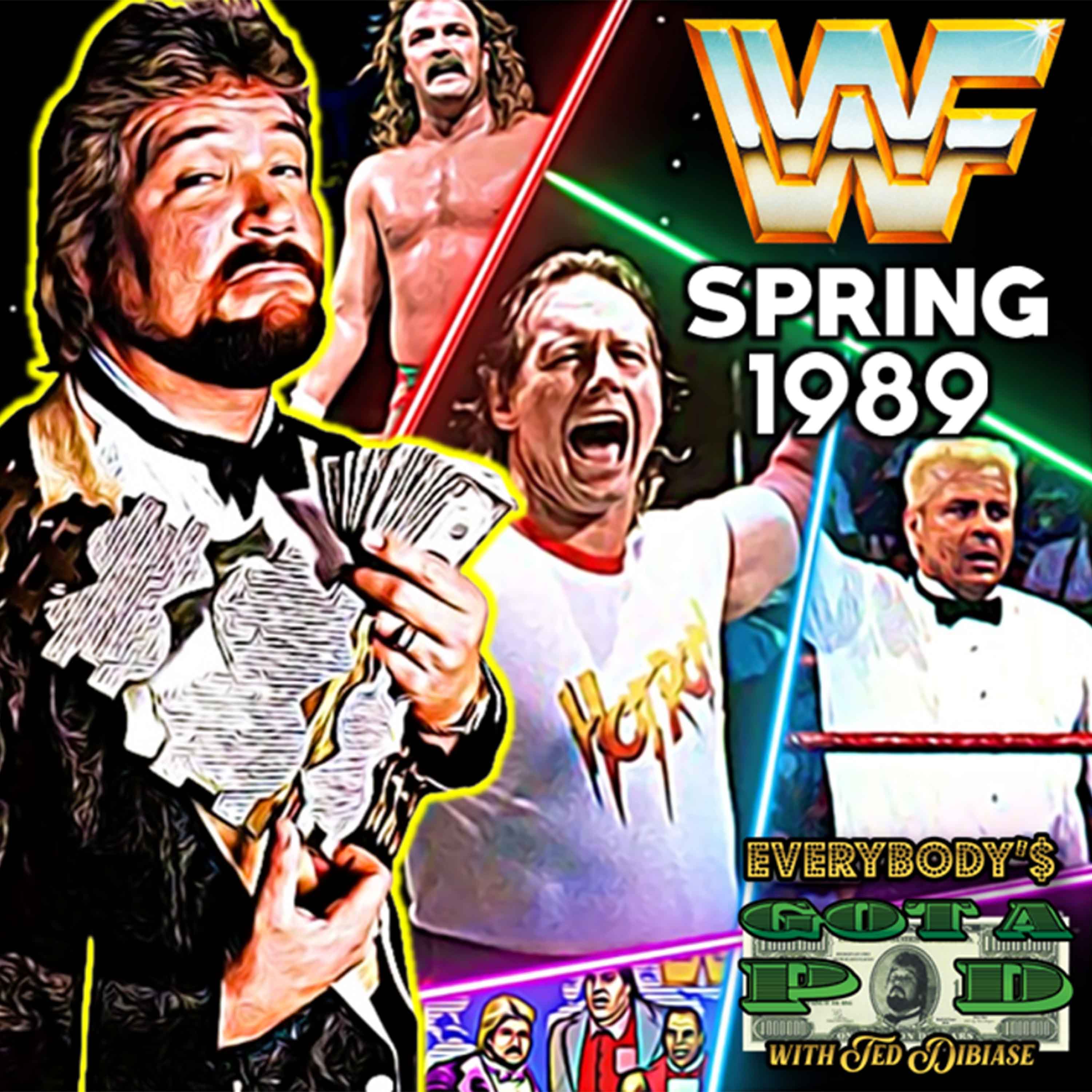 Episode 53: WWF, Spring 1989