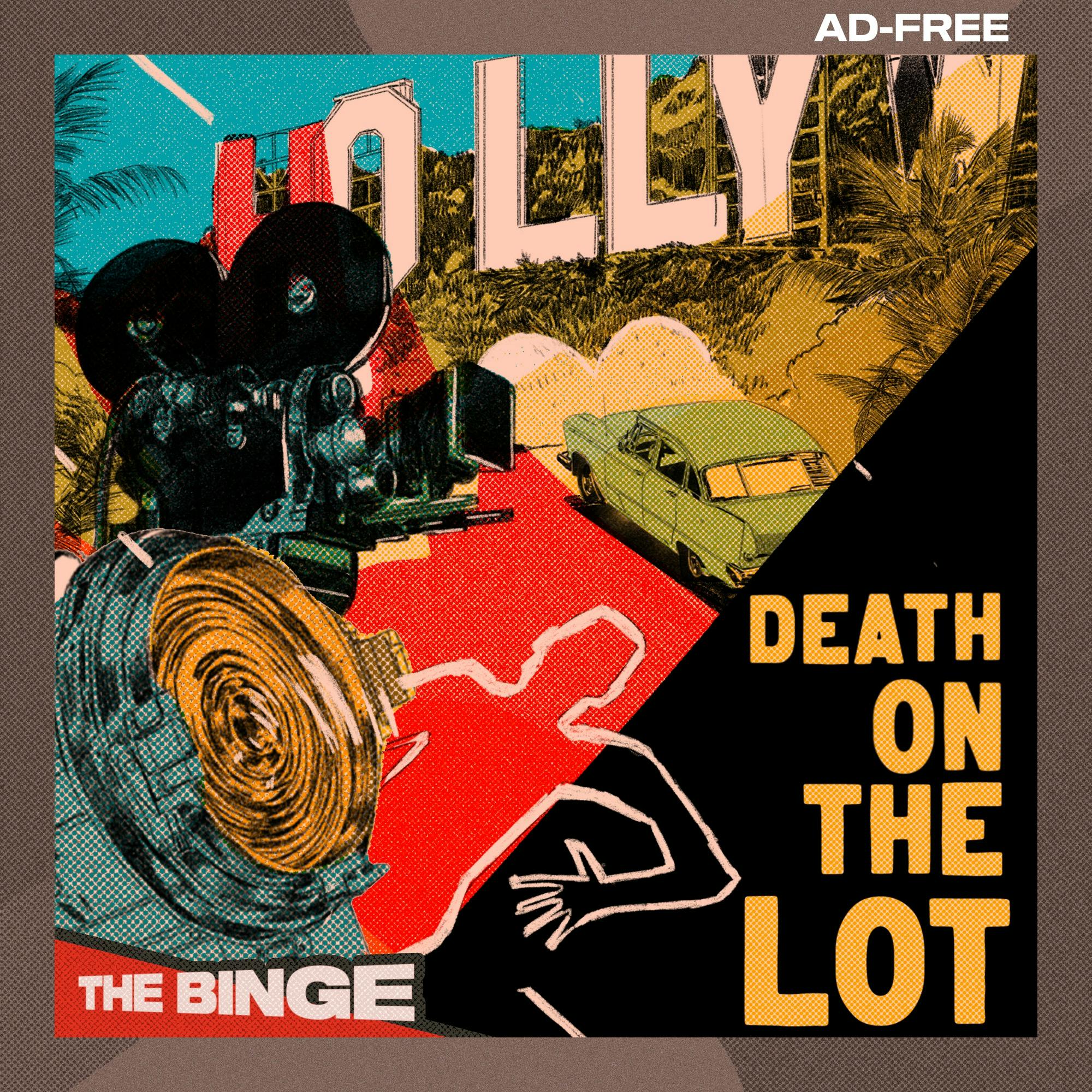 Death on the Lot (Ad-Free, THE BINGE) podcast tile