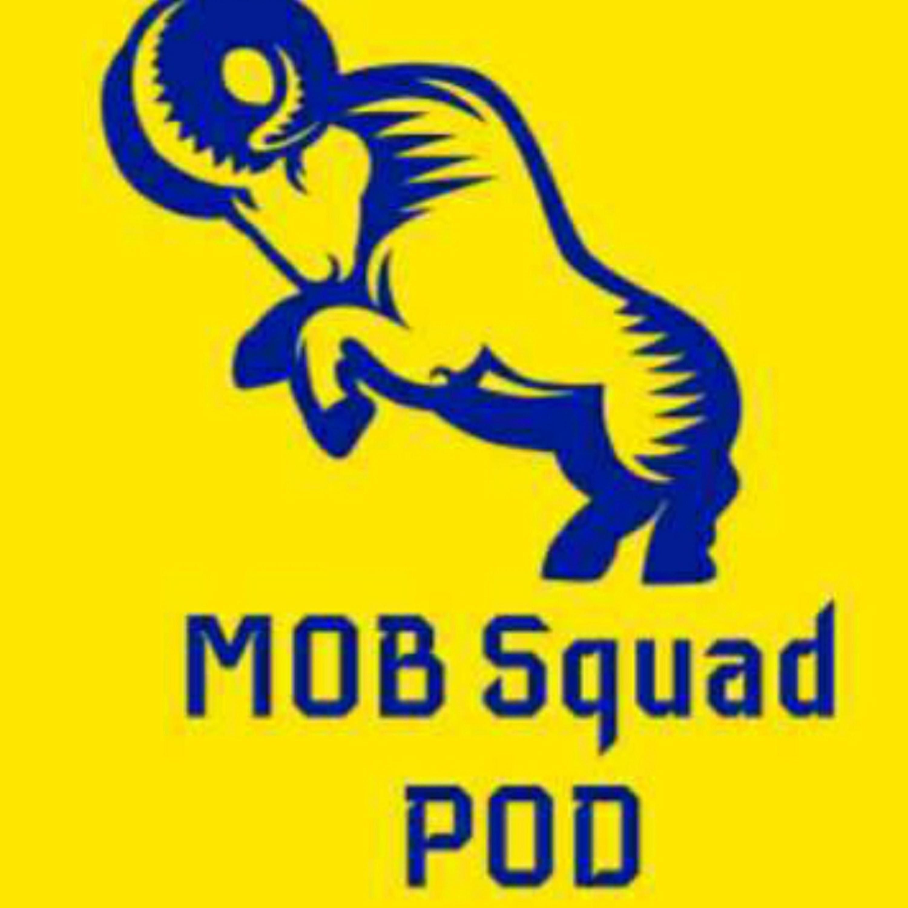 Mob Squad Pod