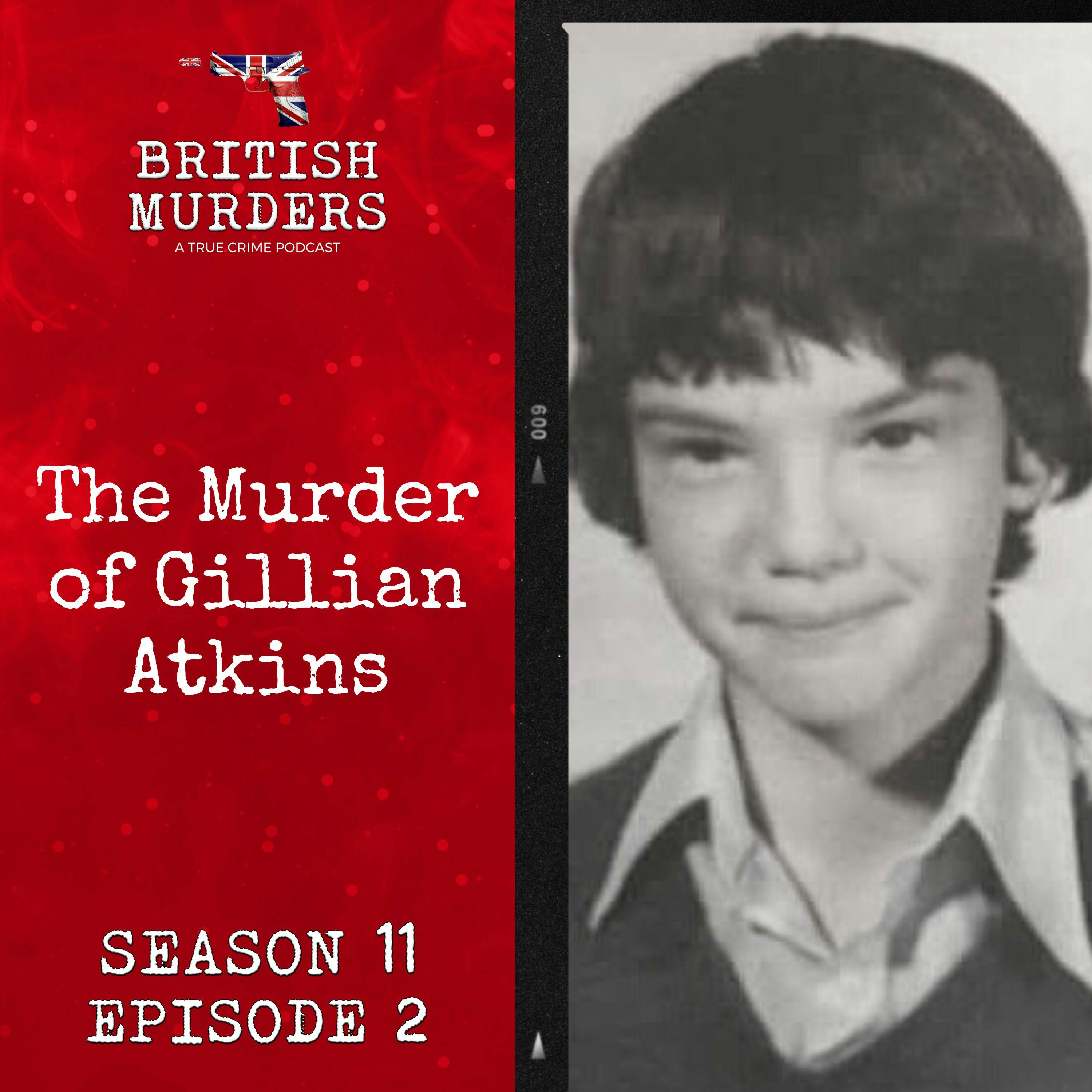 S11E02 | The Murder of Gillian Atkins (Deeping St James, Lincolnshire, 1983)