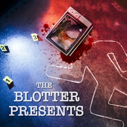 The Blotter Presents