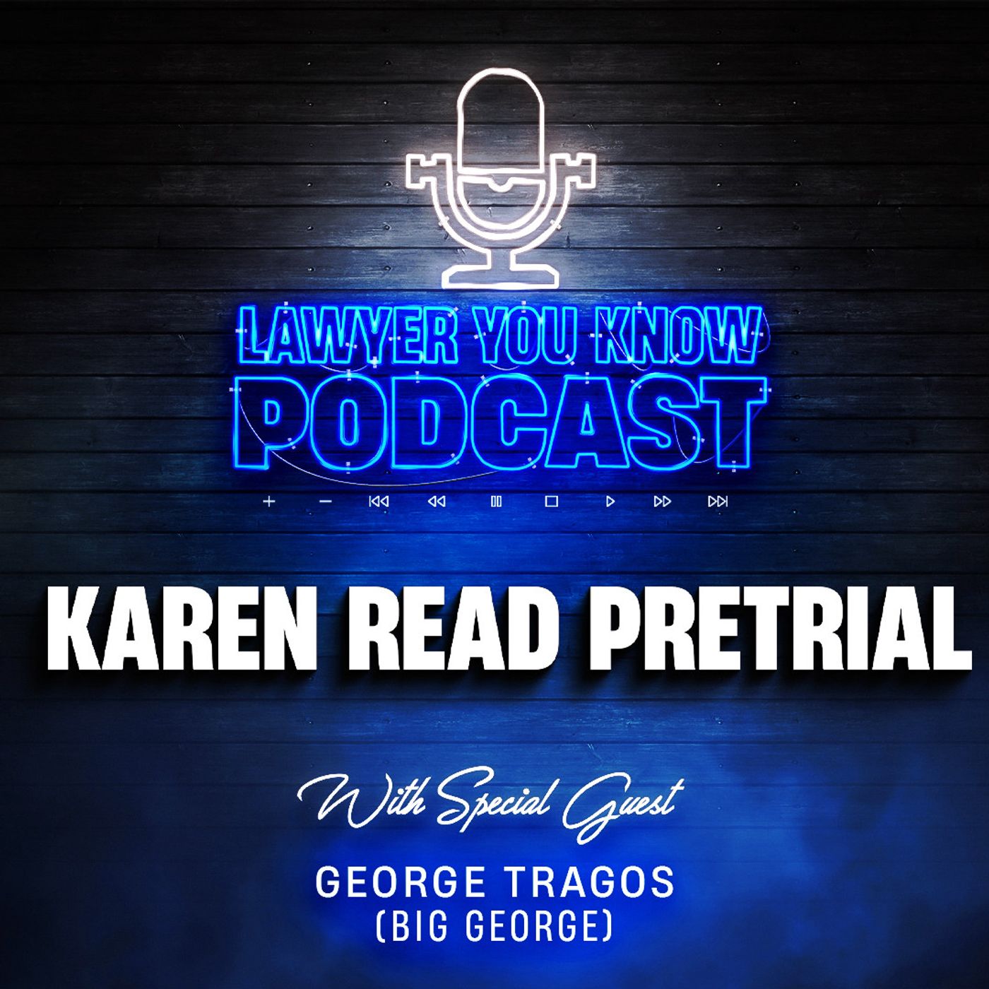 S6 Ep26: Will #KarenRead Trial #2 Start On Time? Big George Weighs In On Pretrial Motions & Feds Involvement
