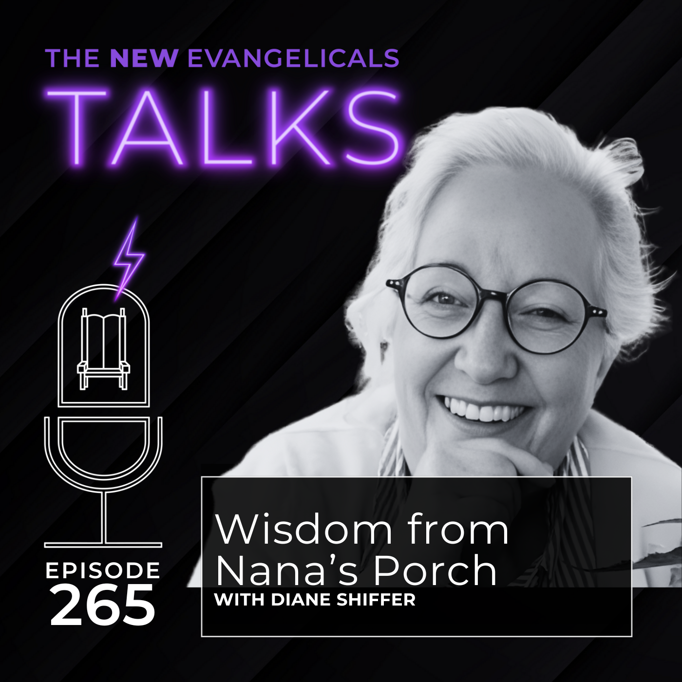 265. TNE TALKS: Wisdom from Nana's Porch // Diane Shiffer