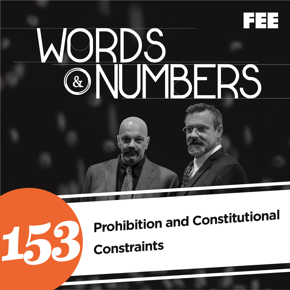 Episode 153: Prohibition and Constitutional Constraints
