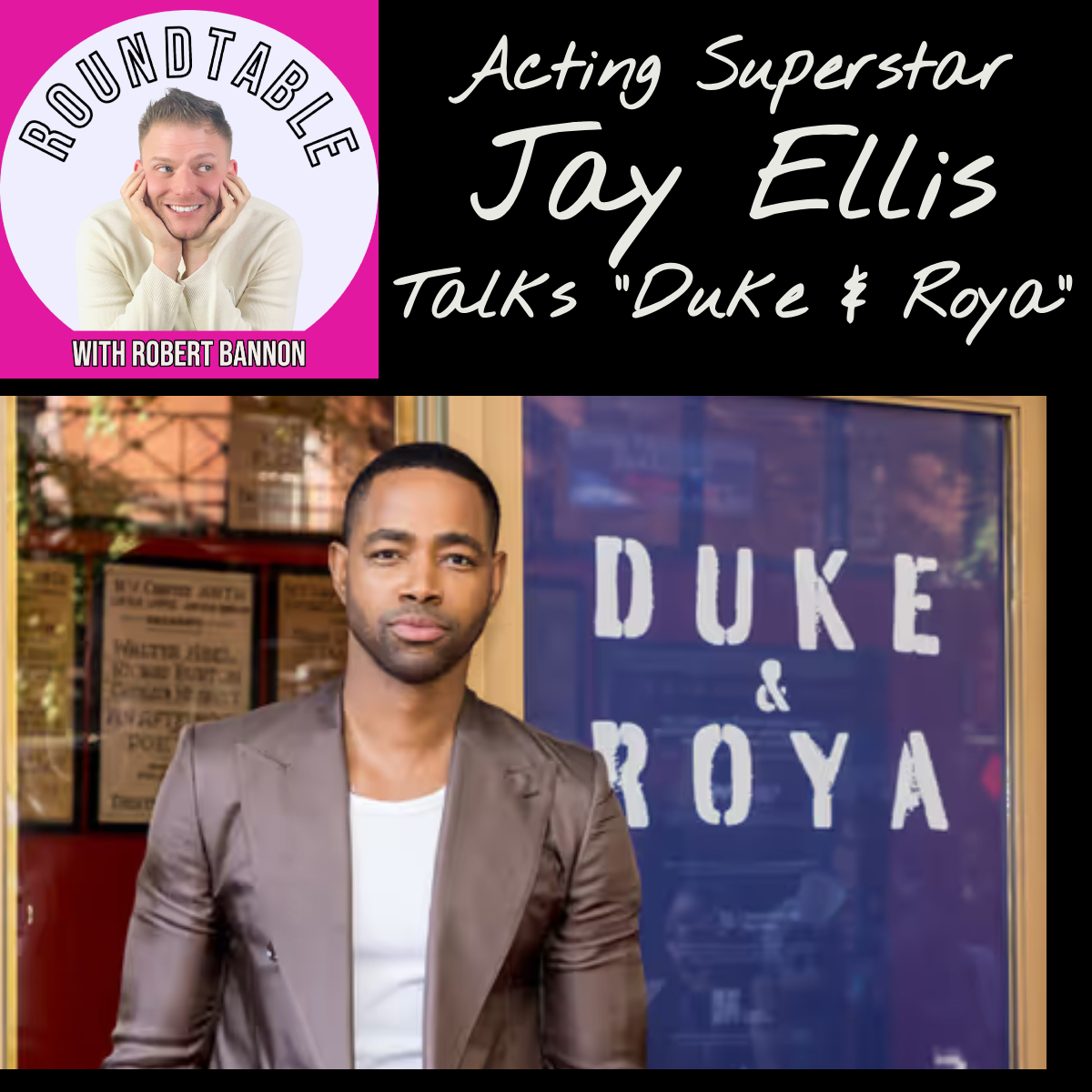 Jay Ellis Is Here To Talk The Off-Broadway Smash "Duke & Roya!"