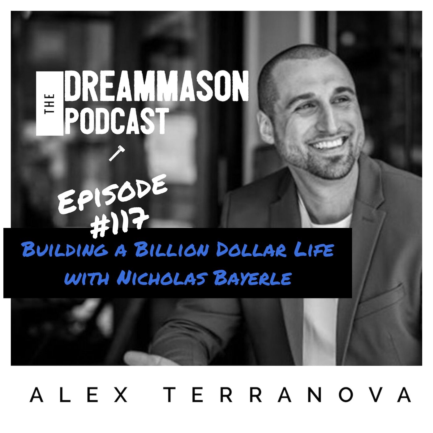 The DreamMason Podcast: a Podcast from Alex Terranova