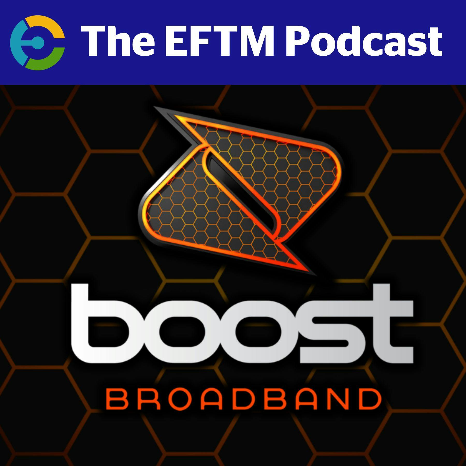 EFTM: Boost Broadband confirmed - what will it be?