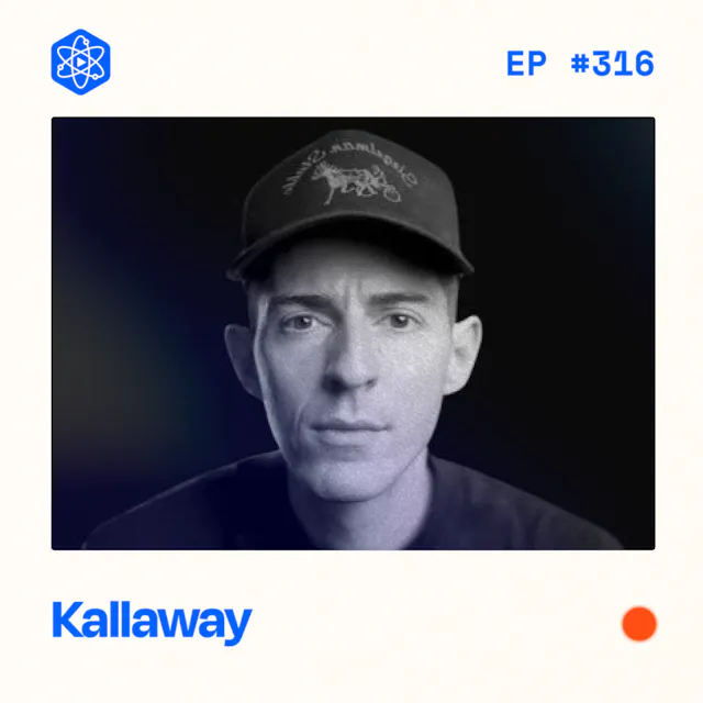 Episode 316: Kallaway