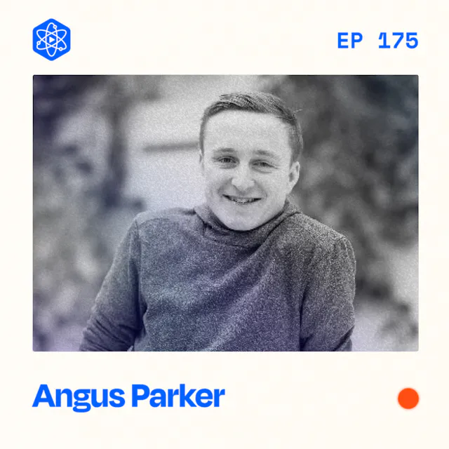 Episode 175: Angus Parker