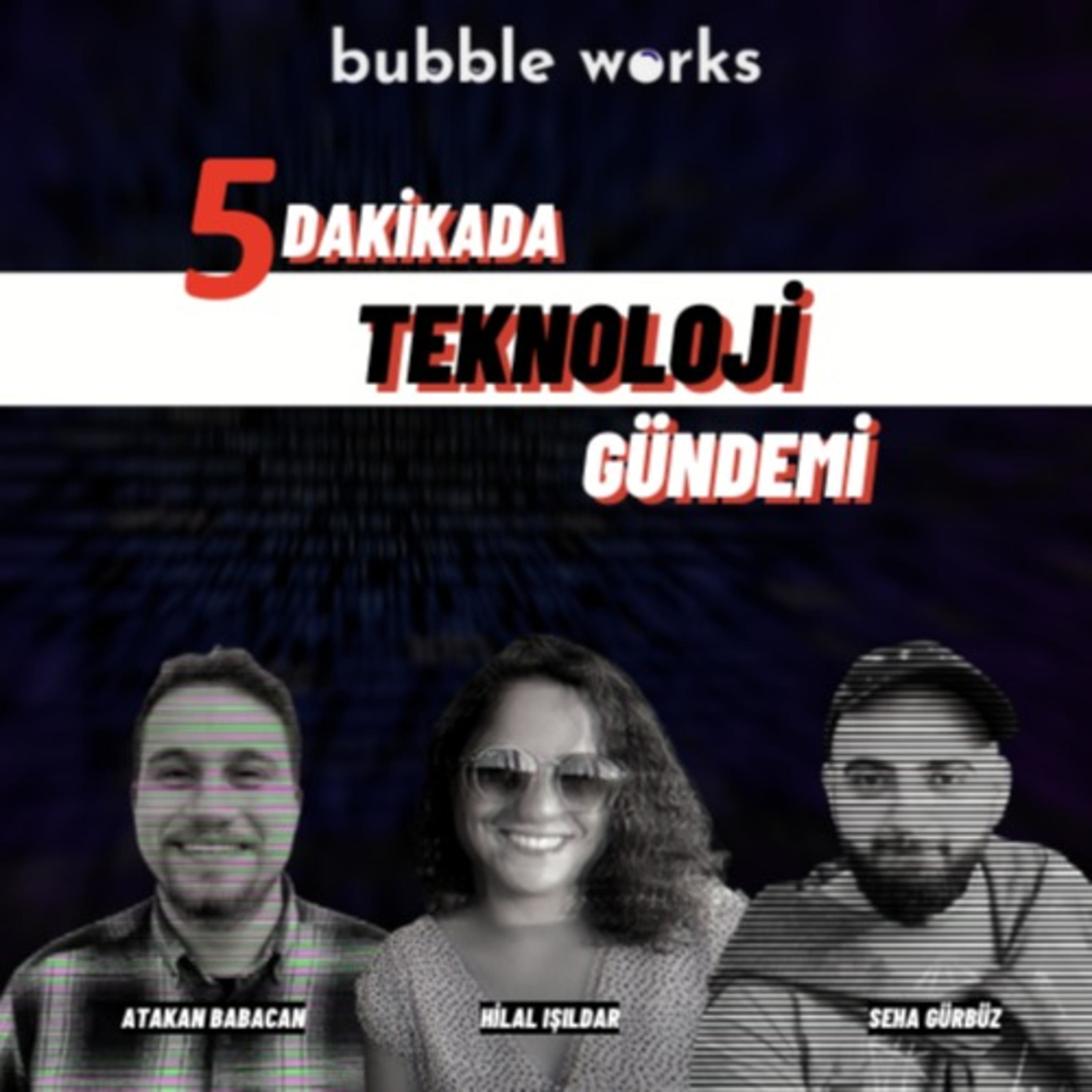 5 Dakikada Teknoloji Gündemi