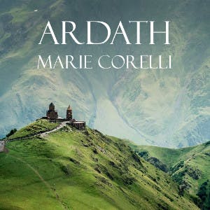 Ardath by Marie Corelli ~ Full Audiobook