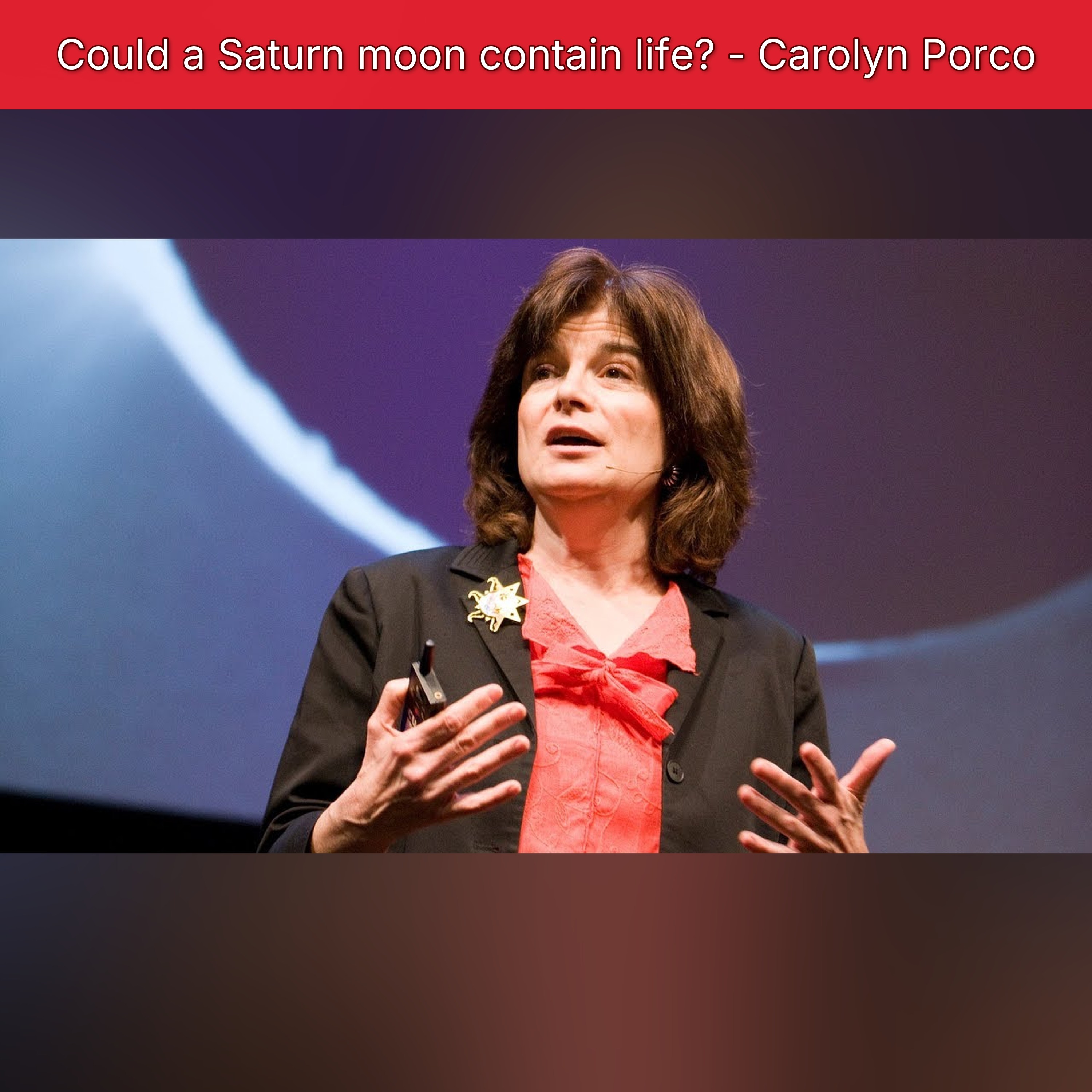 Could a Saturn moon contain life? - Carolyn Porco episode artwork