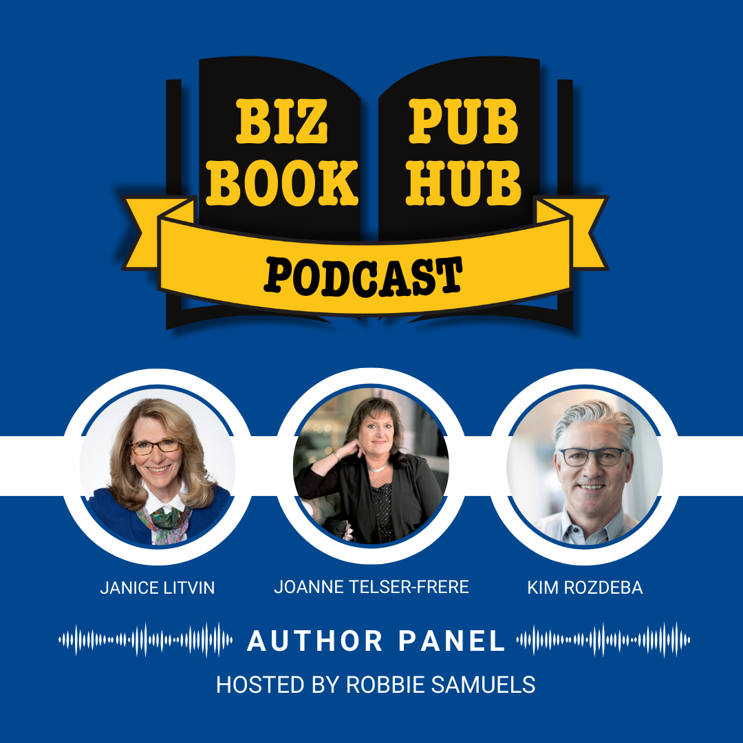 HUB 452: AUTHOR PANEL - Janice Litvin, Joanne Telser-Frere, and Kim Rozdeba episode artwork