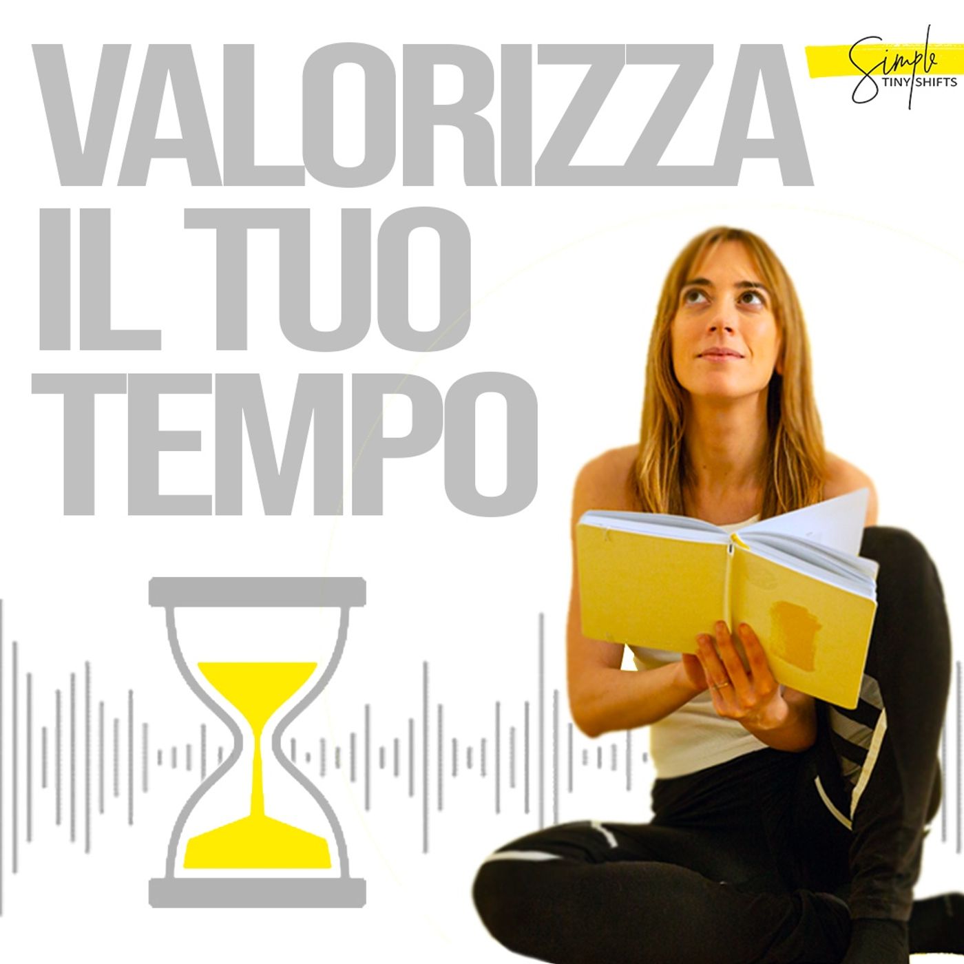 Valorizza il tuo tempo
