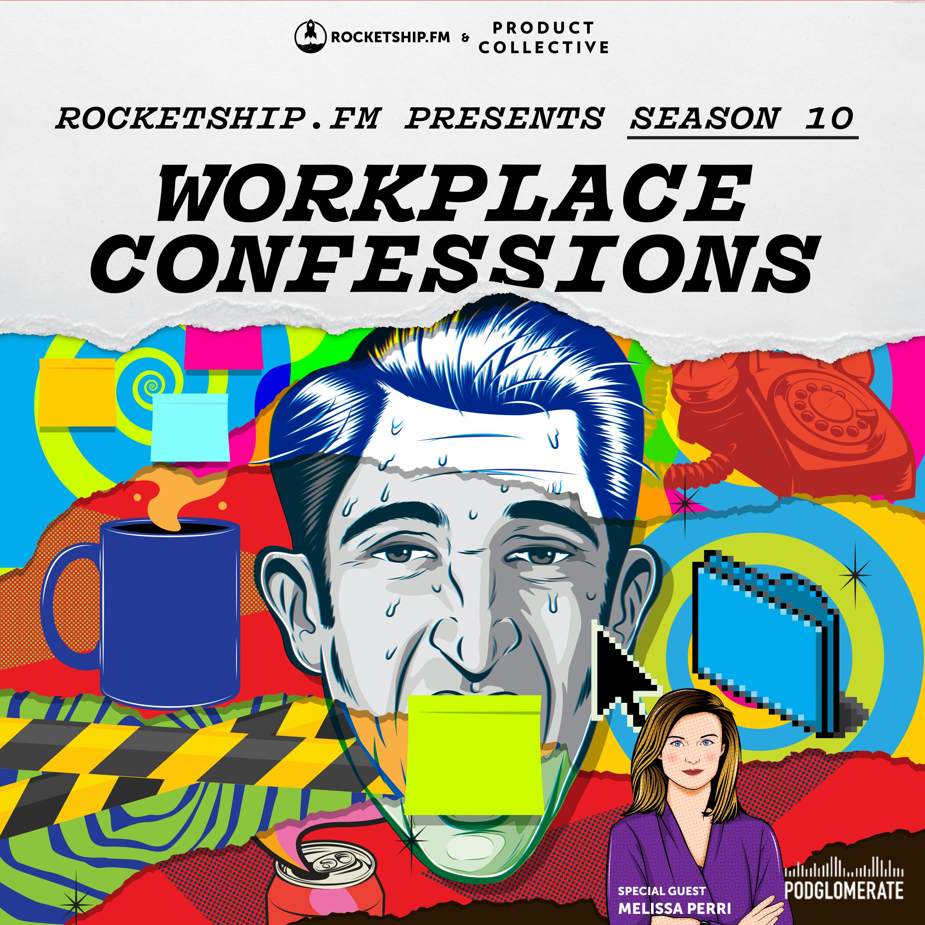 Workplace Confessions with Melissa Perri: "Communication Conundrum" & "More than Just Awkward"