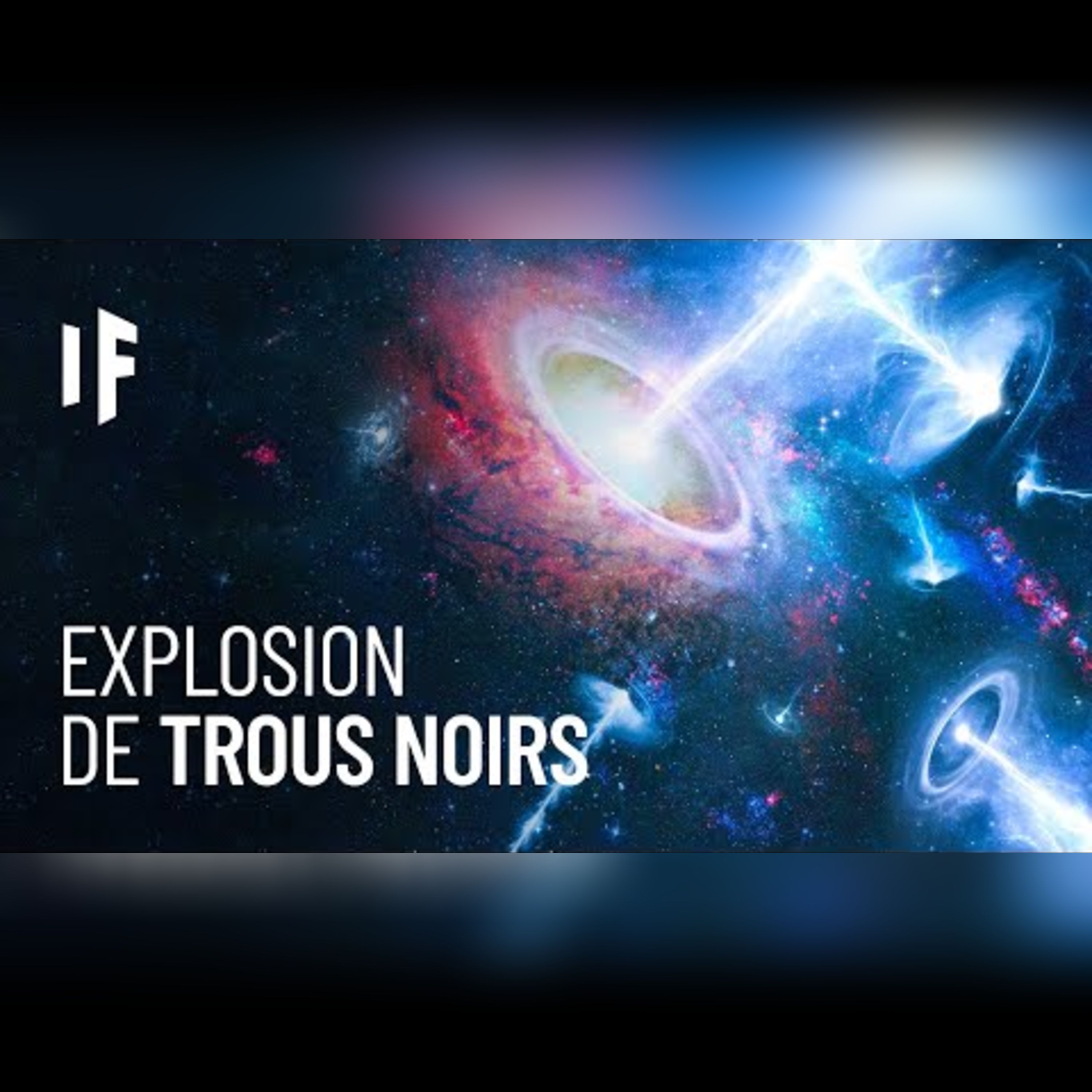 Et si tous les trous noirs explosaient soudainement ? episode artwork
