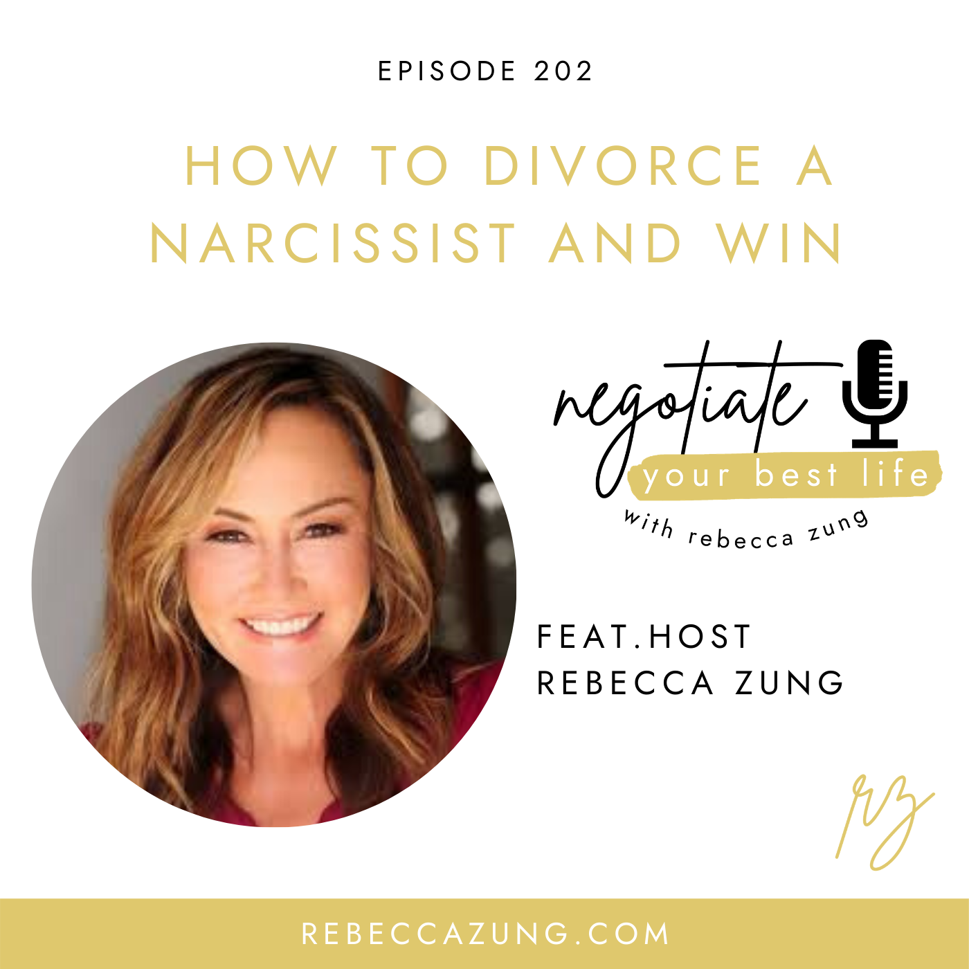 Negotiate Your Best Life Podcast with Rebecca Zung