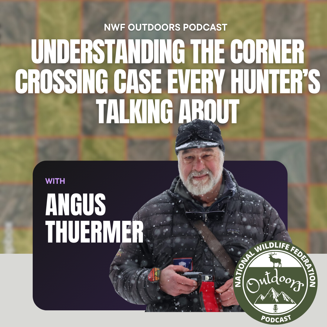 Understanding the Corner Crossing Case Every Hunter’s Talking About