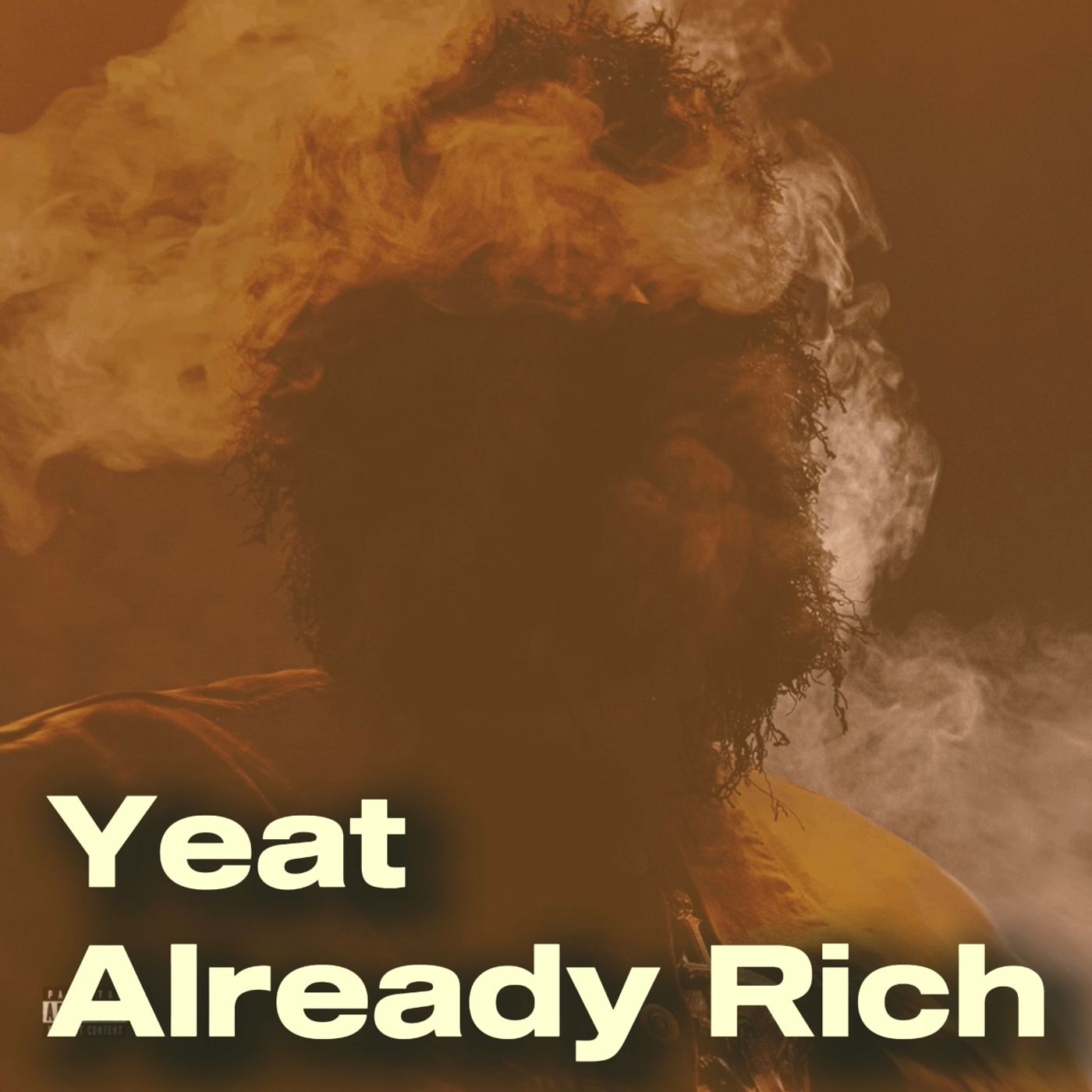 Yeat - Already Rich episode artwork