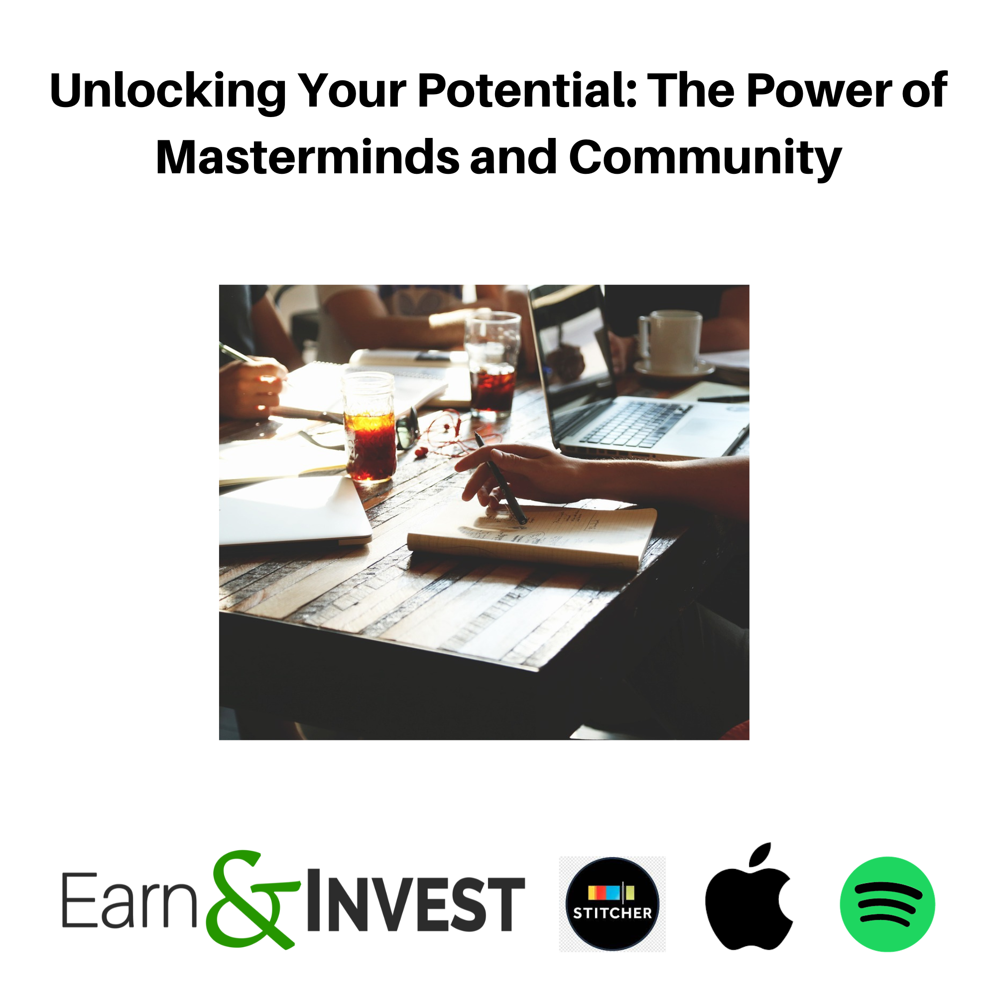 Unlocking Your Potential: The Power of Masterminds and Community