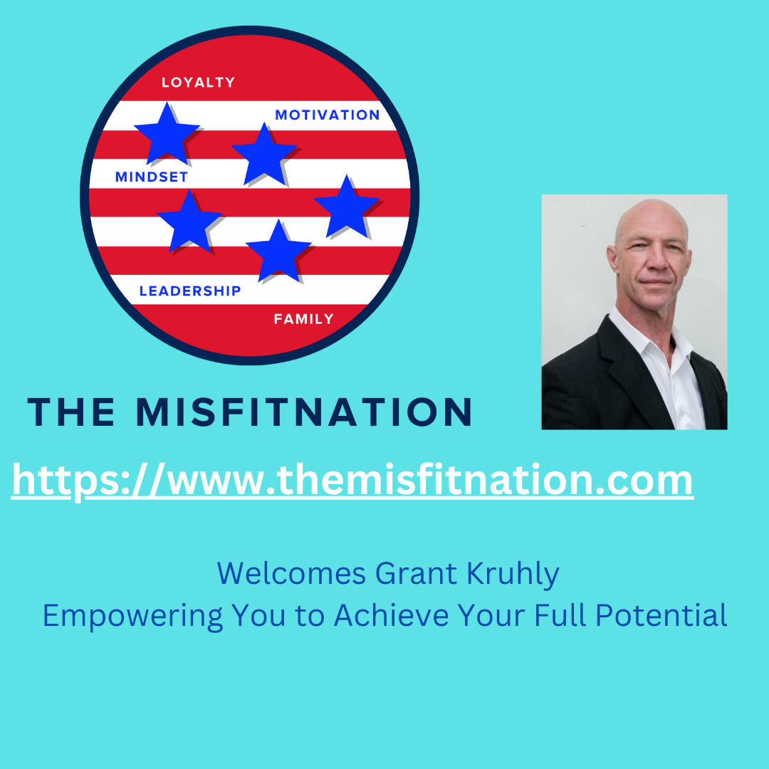 The MisFitNation Show chat with Grant Kruhly -Empowering You to Achieve full Potential