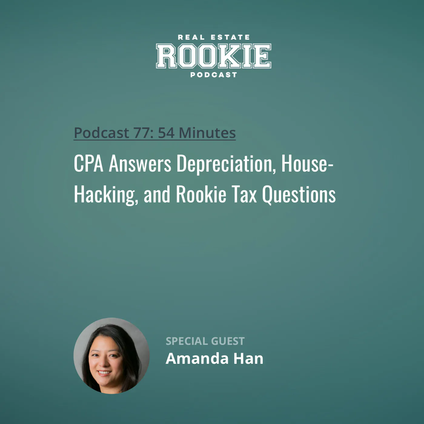77: CPA Answers Depreciation, House-Hacking, and Rookie Tax Questions