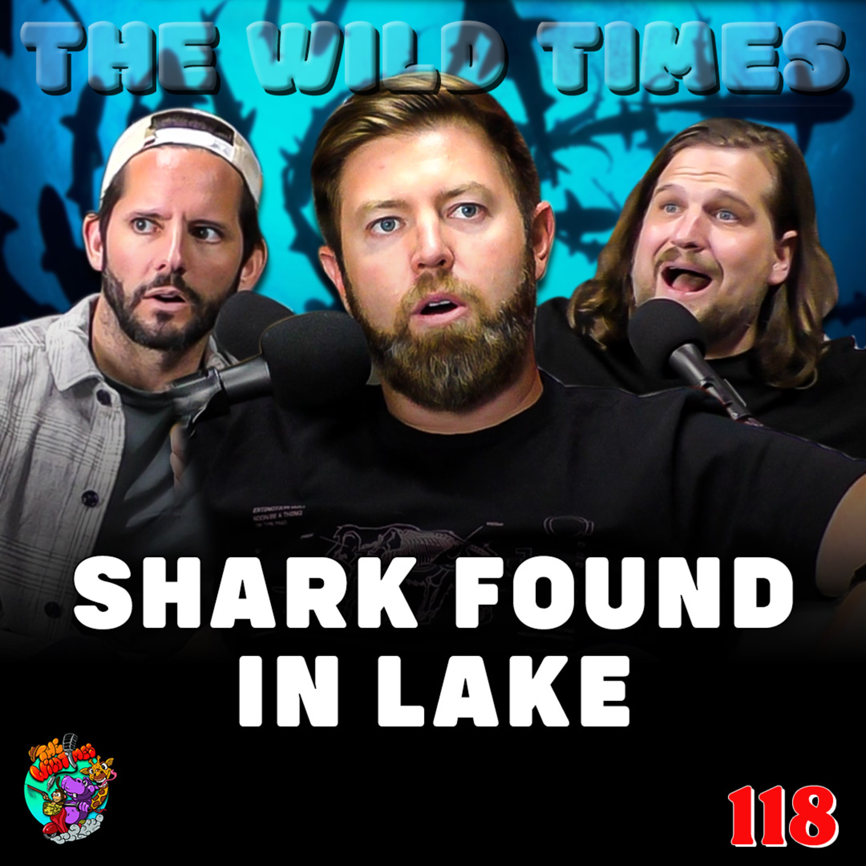 Shark Found in Lake in California - The Wild Times Ep. 118 episode artwork