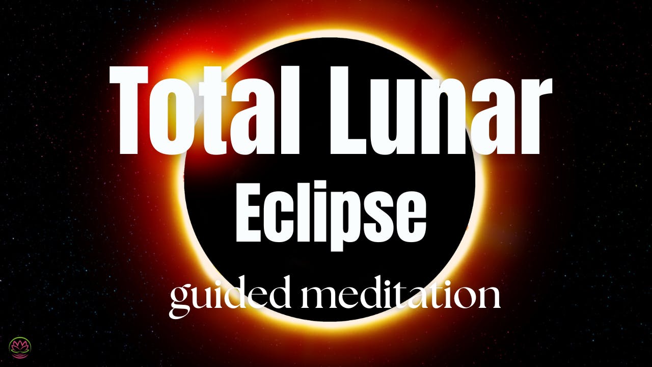 10 Minute Total Lunar Eclipse Meditation 🌒 10 Minute Total Lunar Eclipse Meditation 🌒