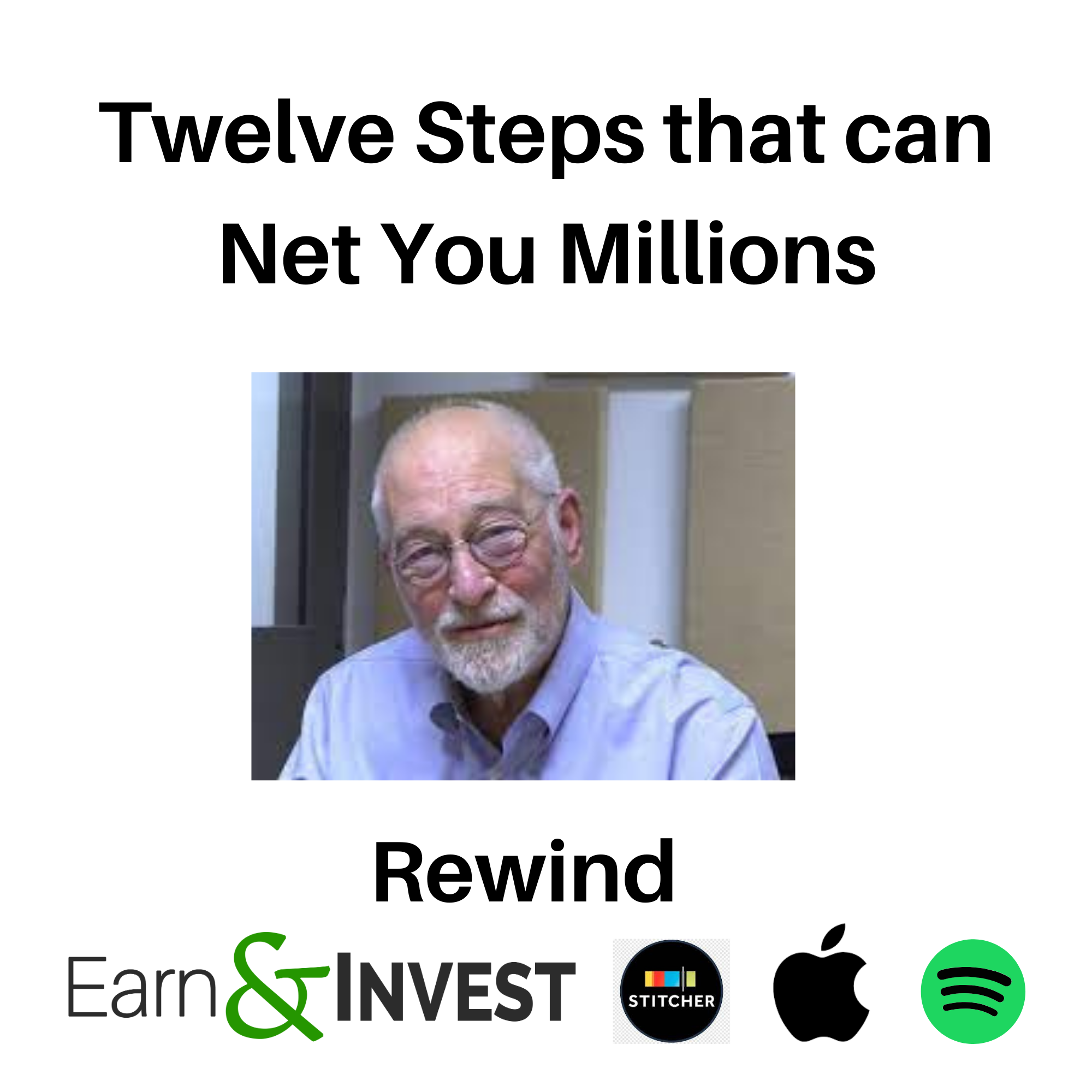 Twelve Steps that can Net You Millions with Paul Merriman and Richard Buck (rewind)