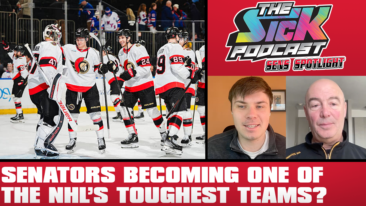 Sens Spotlight #96 - Senators Becoming One Of The NHL’s Toughest Teams?