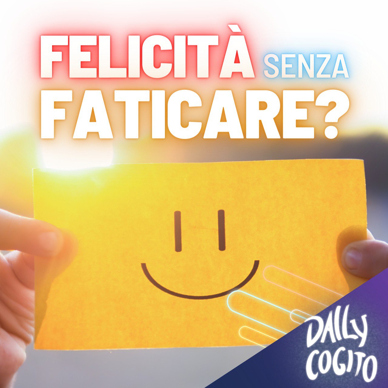 Essere Felici senza Sofferenza né Fatica: si può?
