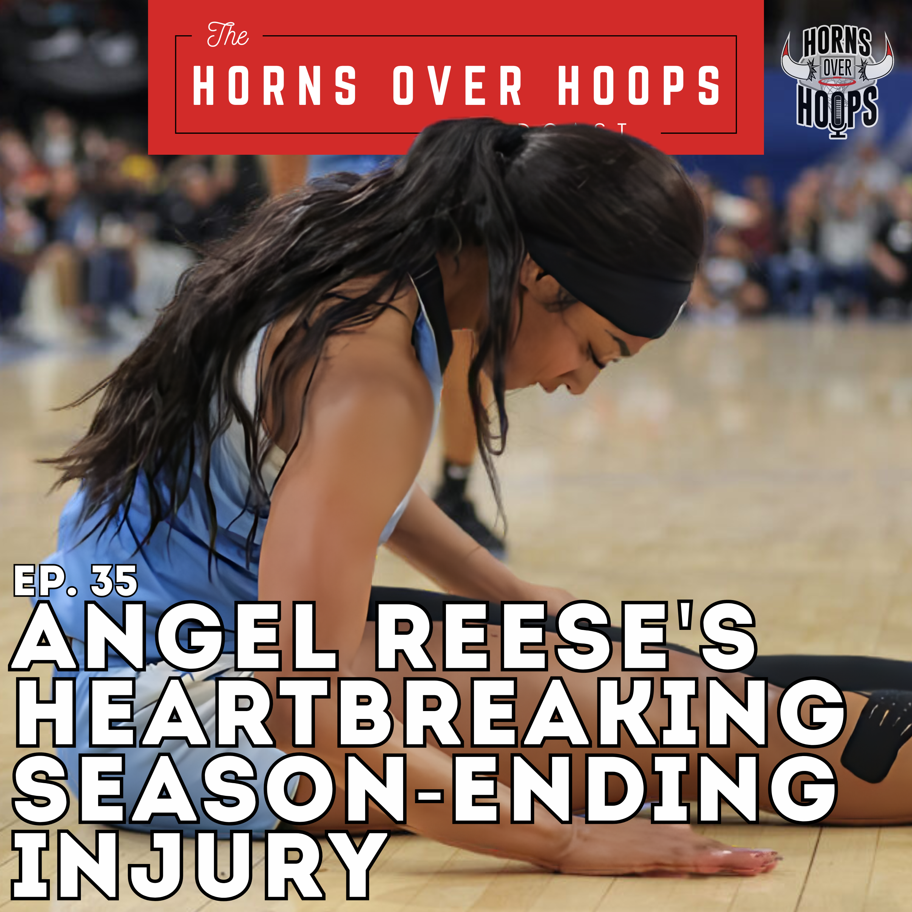 35. Angel Reese's Heart Breaking Season Ending INJURY! episode artwork