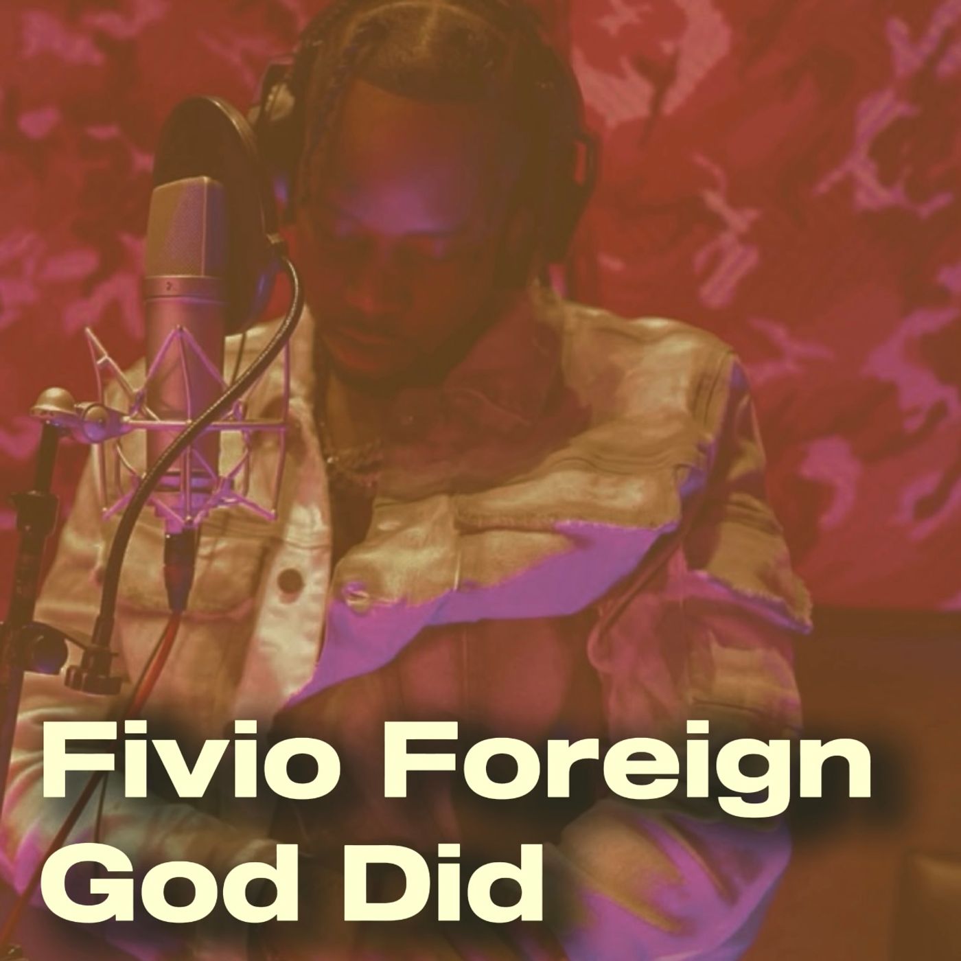 Fivio Foreign - God Did (Freestyle) episode artwork